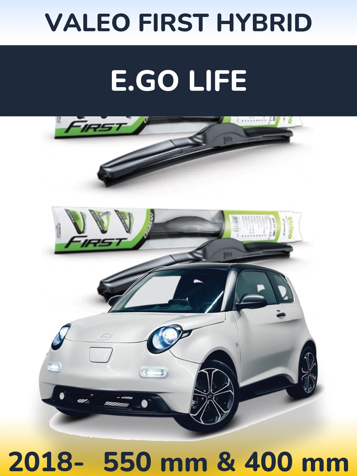 Комплект передних дворников Valeo First Hybrid 550 & 400 мм для E.GO life 2018-2026