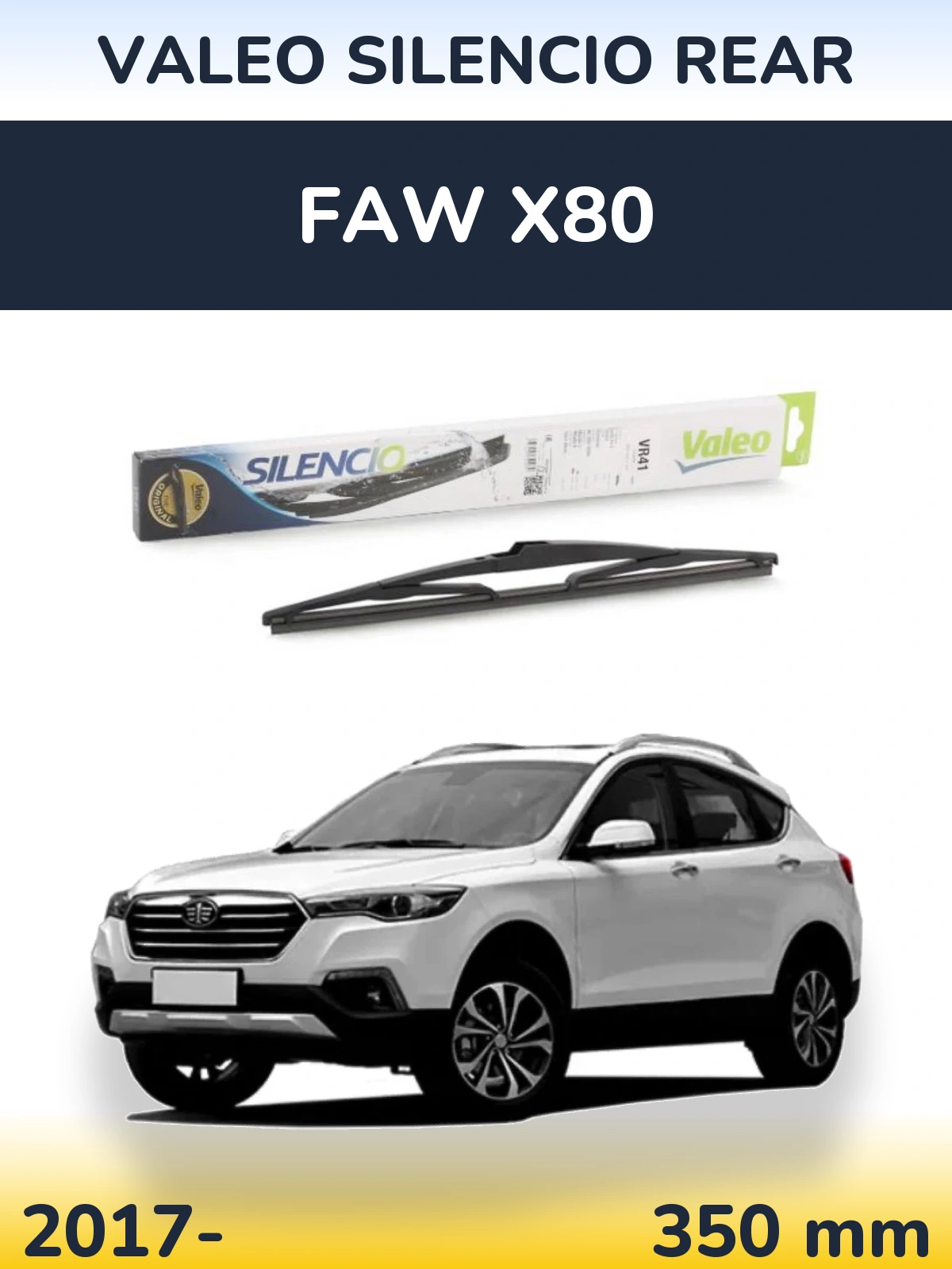 Tylna wycieraczka Valeo Silencio Rear 345 mm do FAW X80 2017-2026