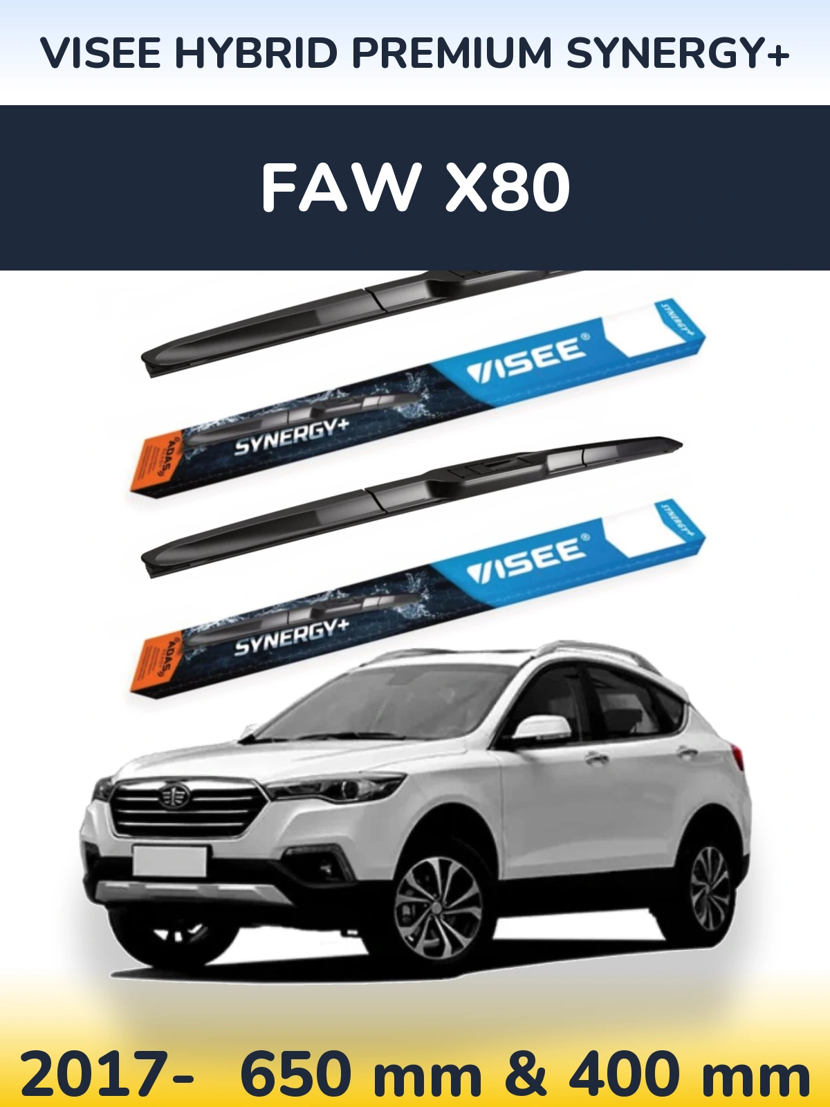 Комплект передних дворников VISEE HYBRID PREMIUM SYNERGY+ 650 & 400 мм для FAW X80 2017-2026