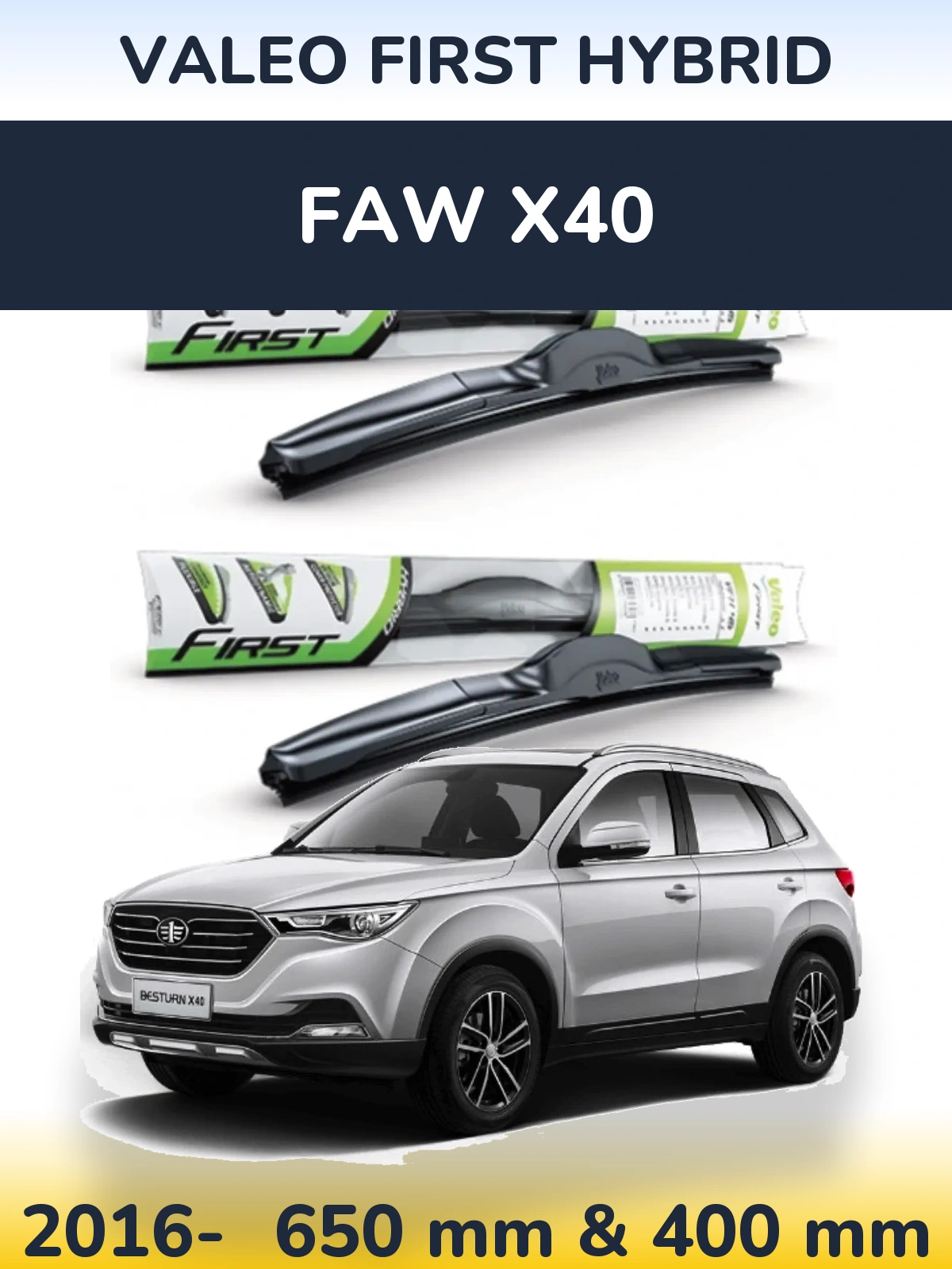 Komplet przednich wycieraczek Valeo First Hybrid 650 & 400 mm do FAW X40 2016-2026