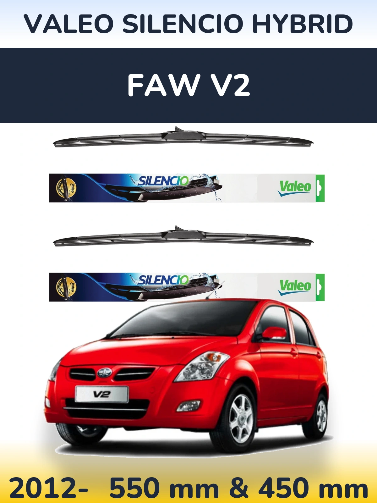 Комплект передних дворников Valeo Silencio Hybrid 550 & 450 мм для FAW V2 2012-2026