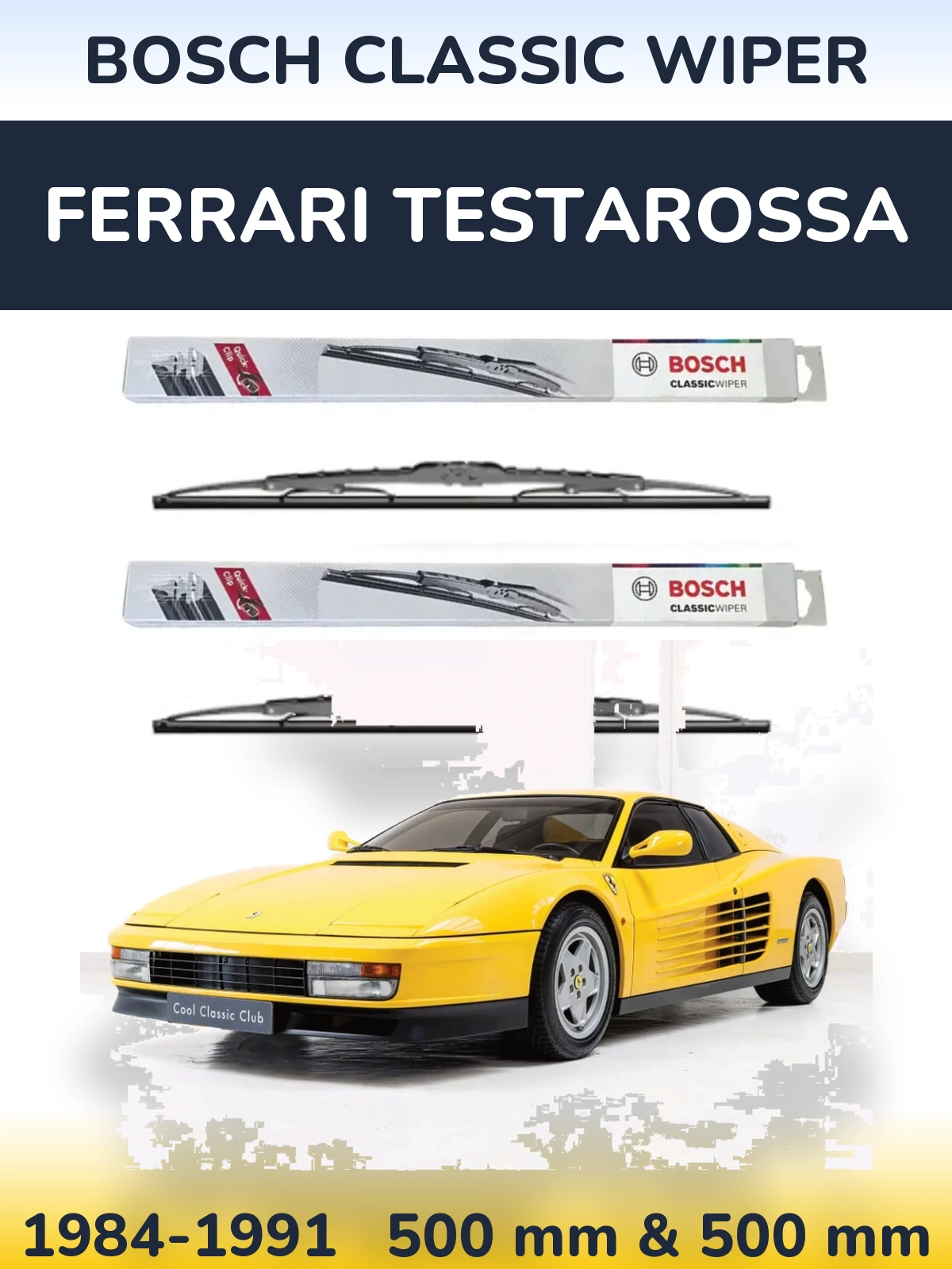 Комплект передних дворников BOSCH Classic Wiper 500 & 500 мм для Ferrari Testarossa 1984-1991