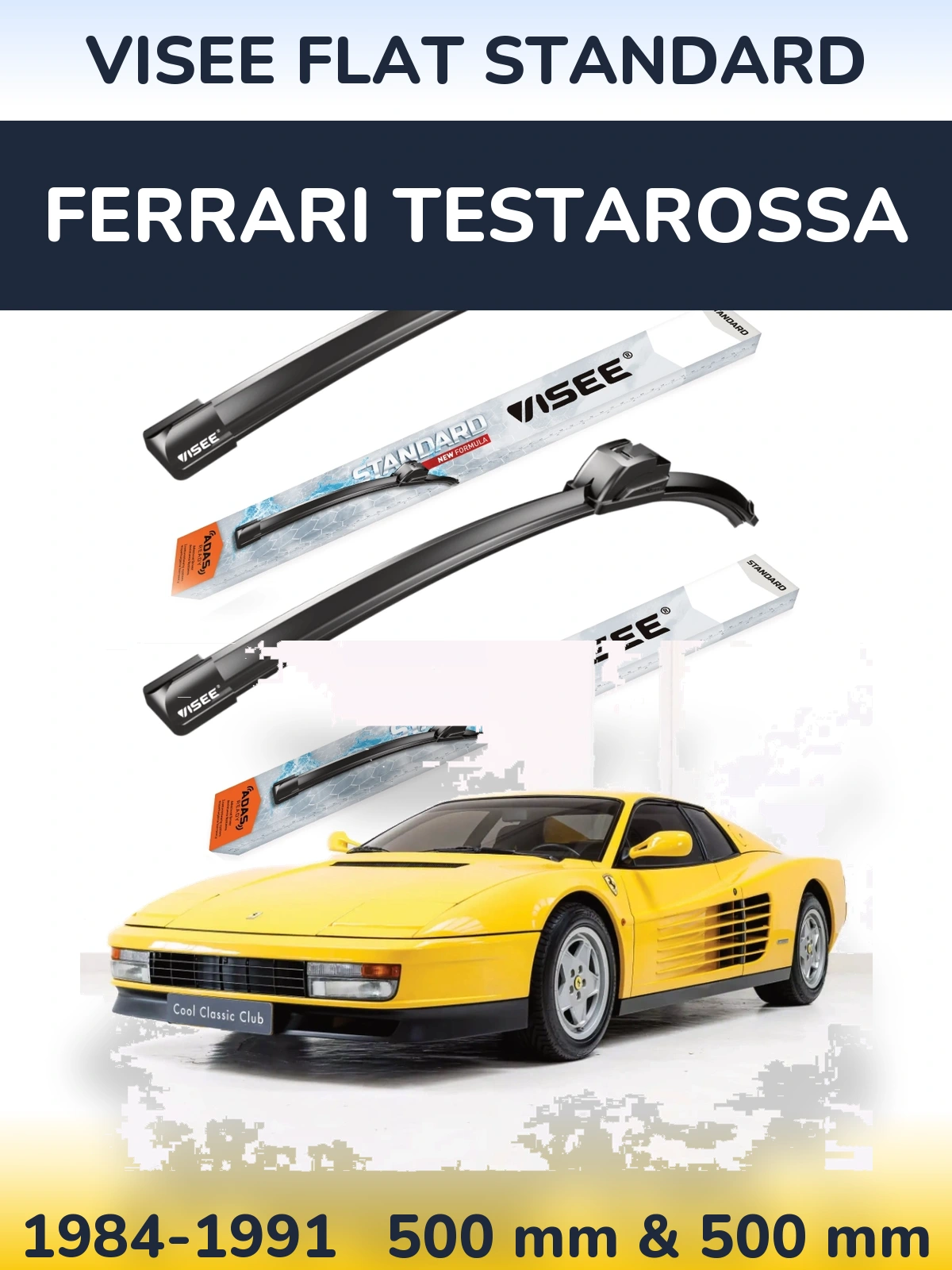 Komplet przednich wycieraczek VISEE FLAT STANDARD 500 & 500 mm do Ferrari Testarossa 1984-1991