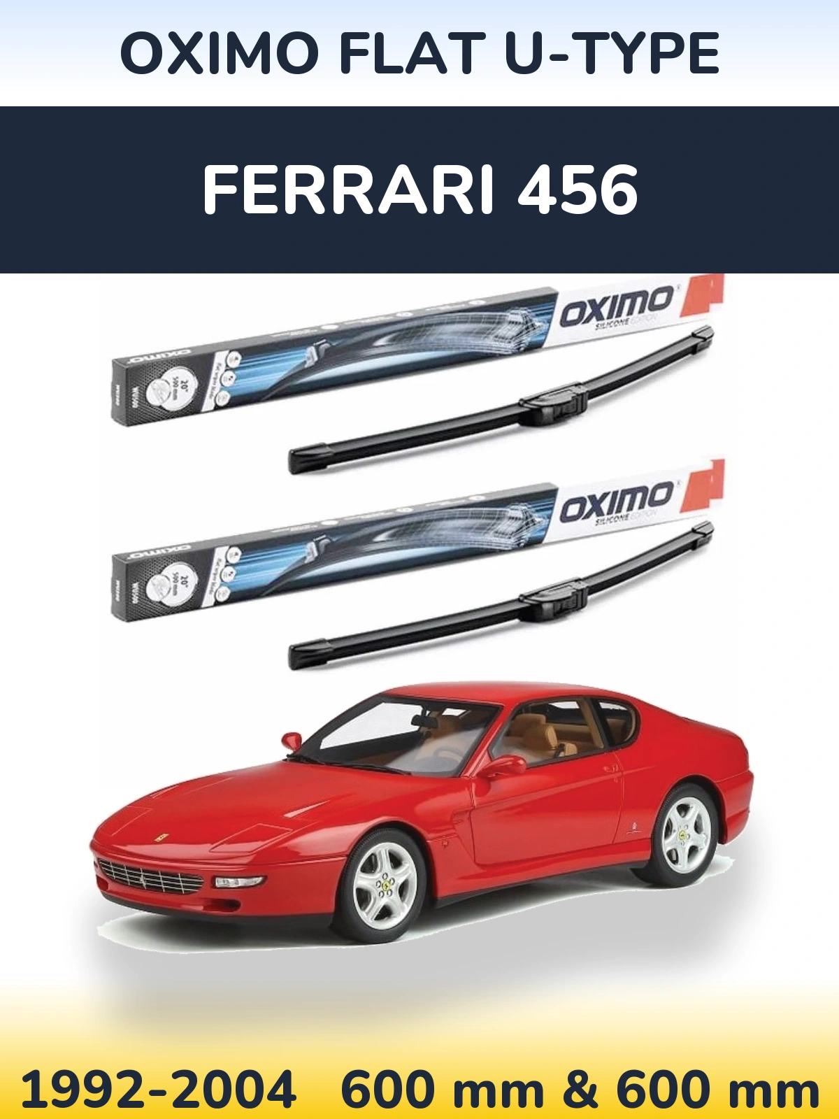 Komplet przednich wycieraczek Oximo Flat U-type 600 & 600 mm do Ferrari 456 1992-2004