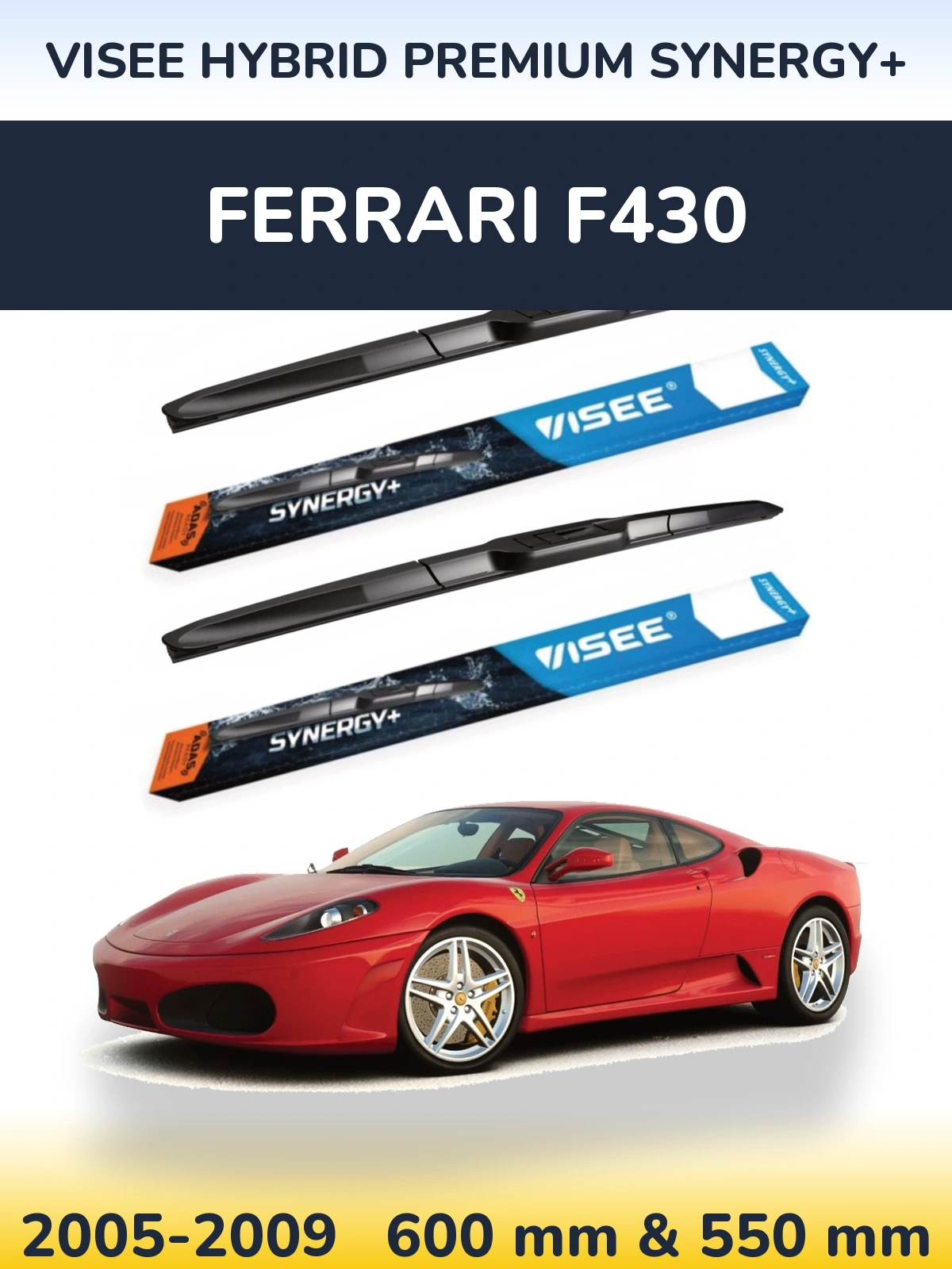 Комплект передних дворников VISEE HYBRID PREMIUM SYNERGY+ 600 & 550 мм для Ferrari F430 2005-2009