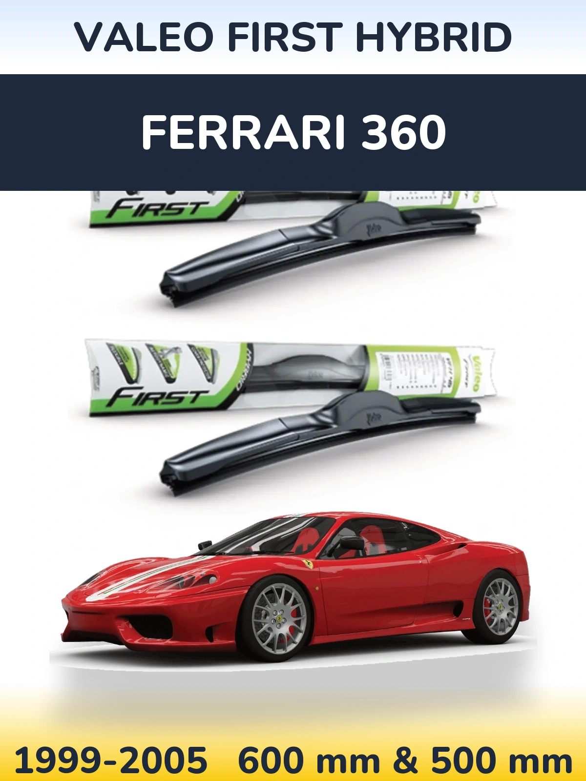 Komplet przednich wycieraczek Valeo First Hybrid 600 & 500 mm do Ferrari 360 1999-2005
