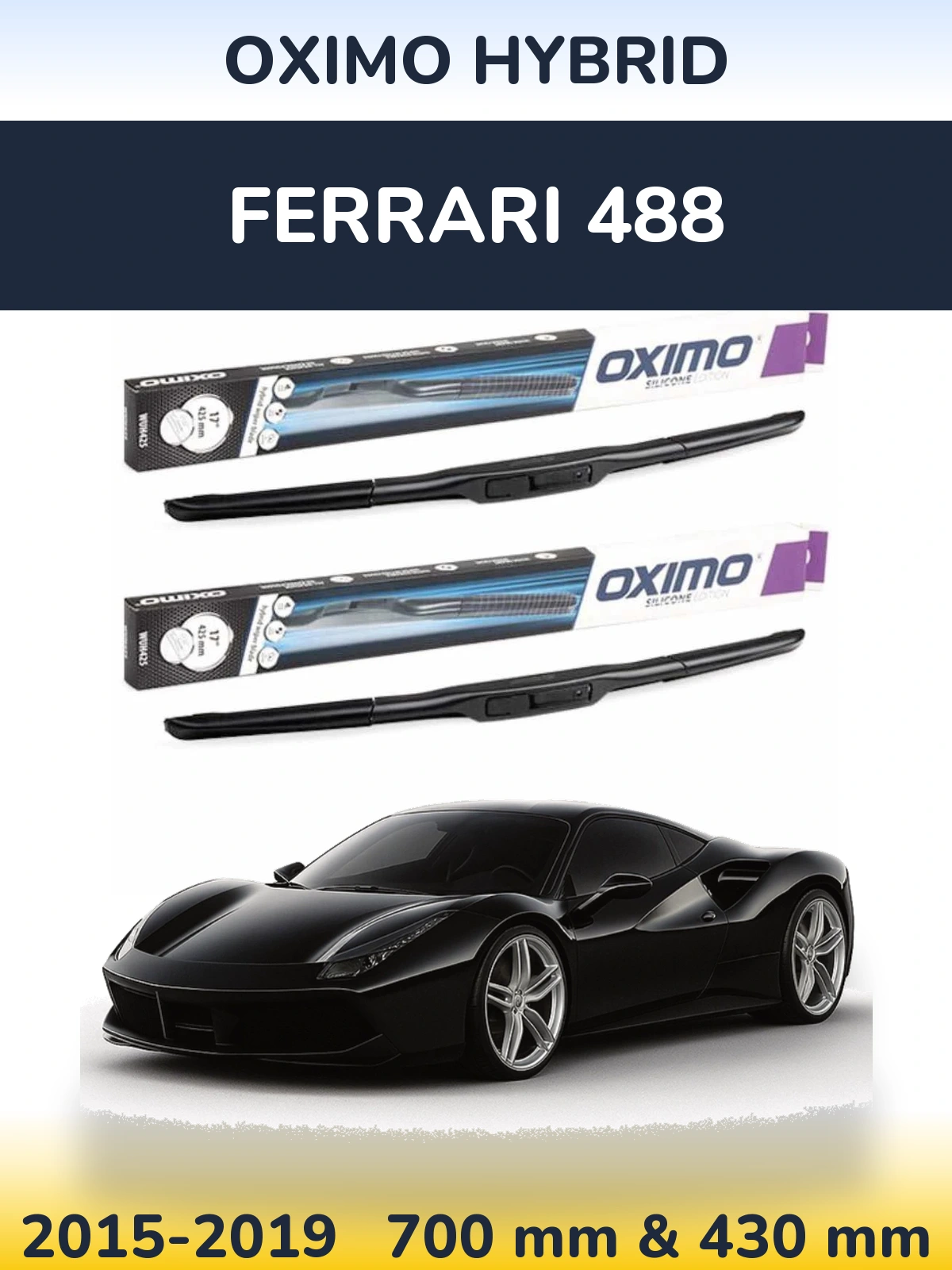 Комплект передних дворников Oximo Hybrid 700 & 430 мм для Ferrari 488 2015-2019