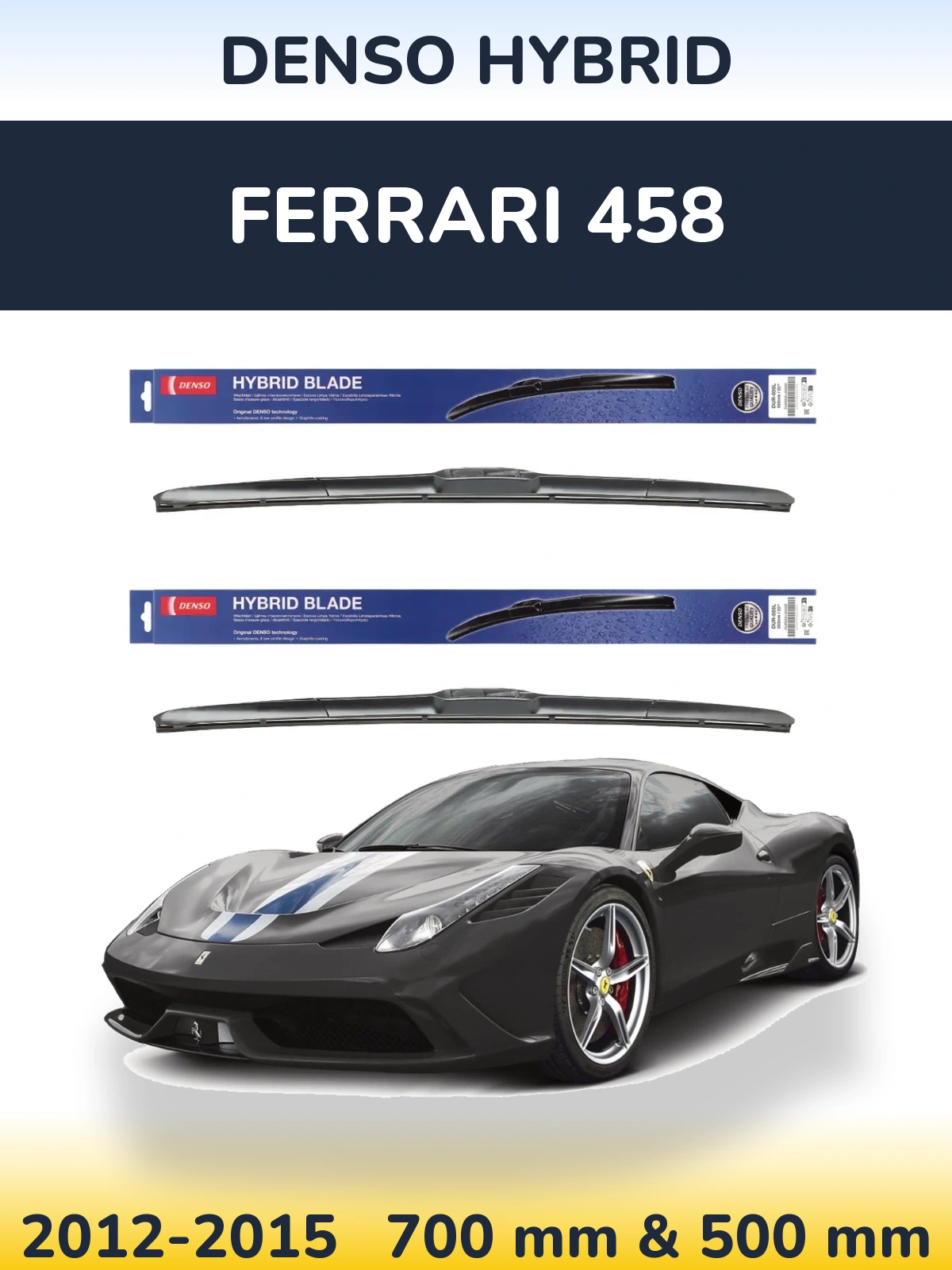 Комплект передних дворников Denso Hybrid 700 & 500 мм для Ferrari 458 2012-2015