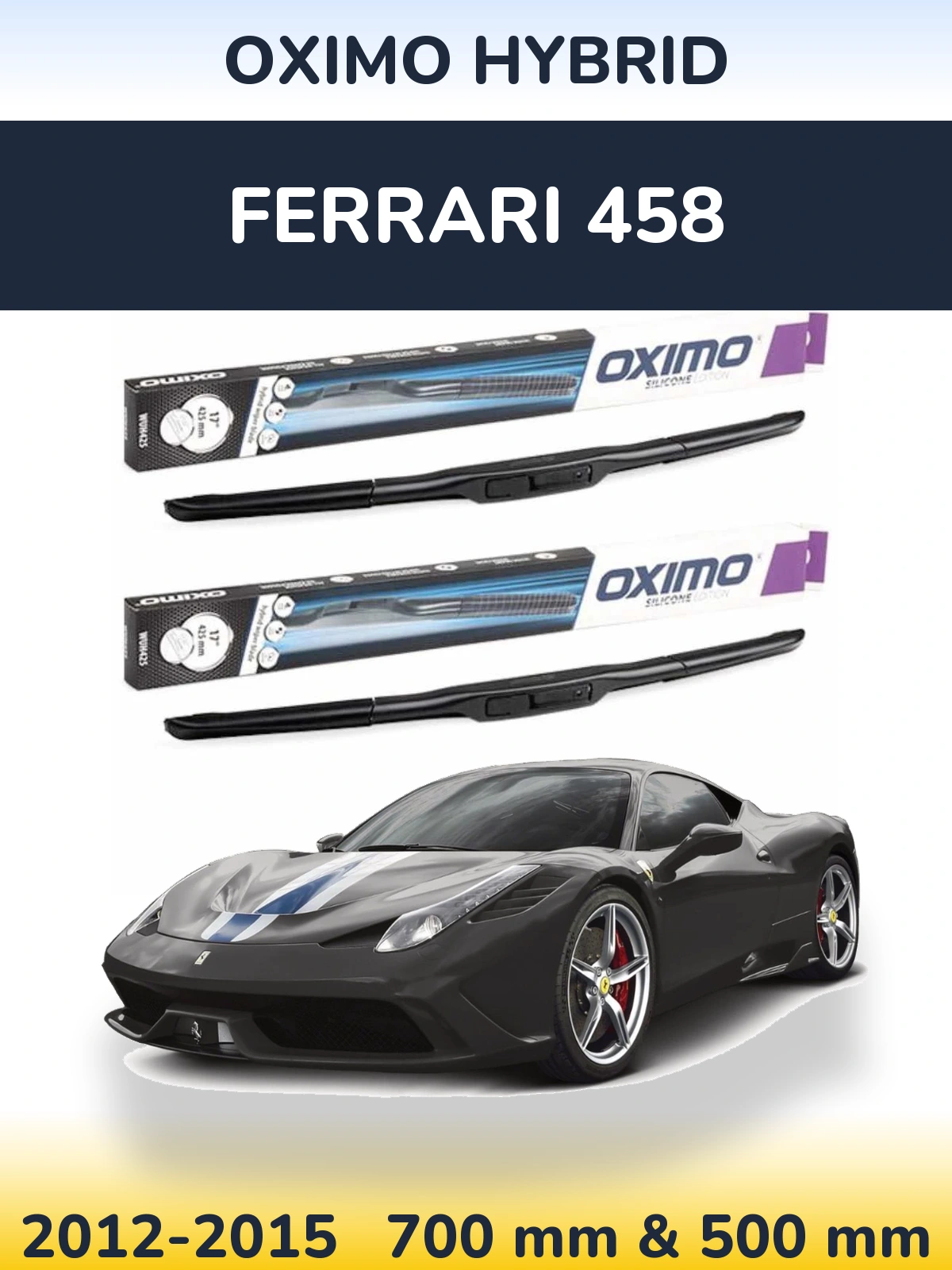 Комплект передних дворников Oximo Hybrid 700 & 500 мм для Ferrari 458 2012-2015
