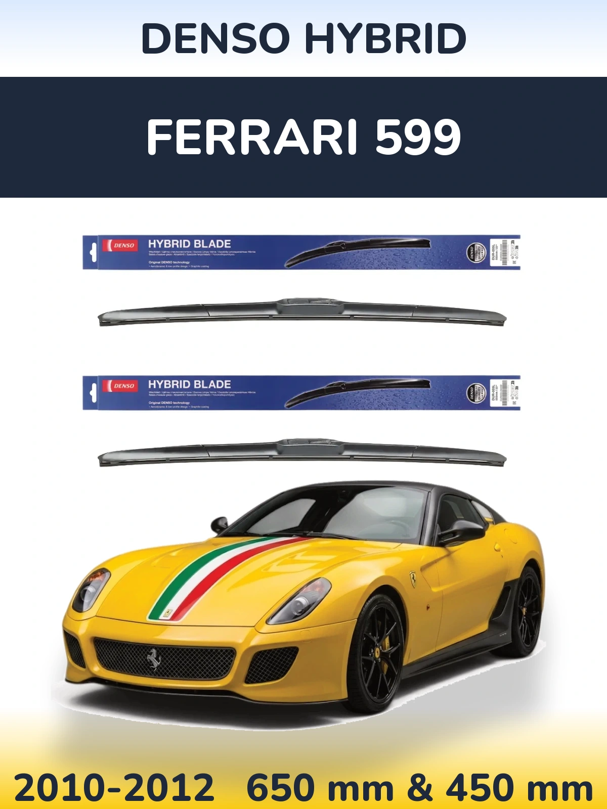 Комплект передних дворников Denso Hybrid 650 & 450 мм для Ferrari 599 2010-2012