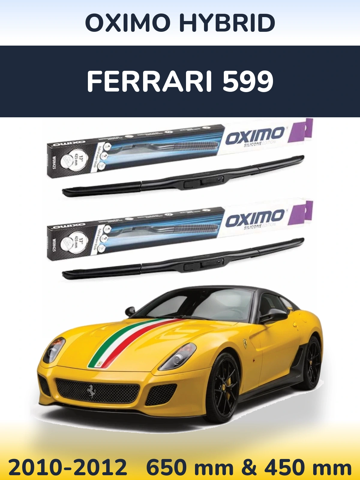 Комплект передних дворников Oximo Hybrid 650 & 450 мм для Ferrari 599 2010-2012