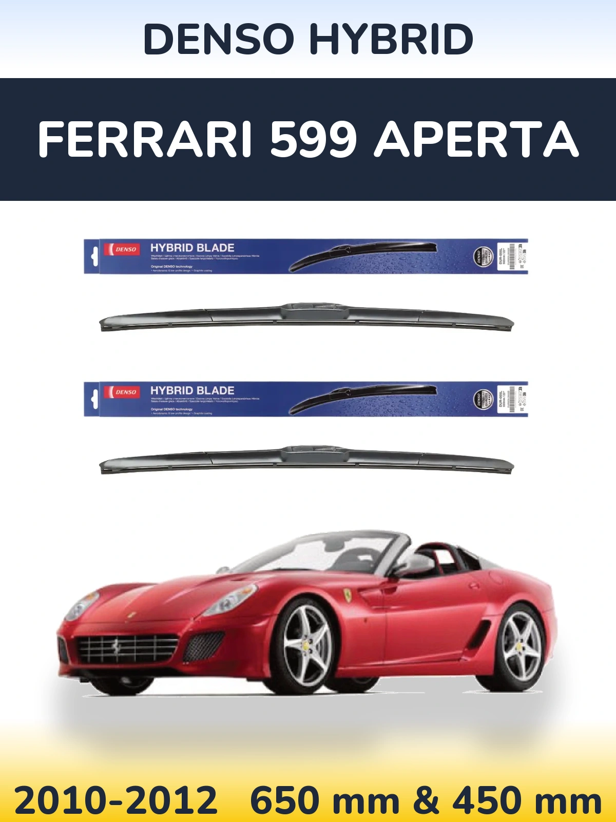 Komplet przednich wycieraczek Denso Hybrid 650 & 450 mm do Ferrari 599 Aperta 2010-2012