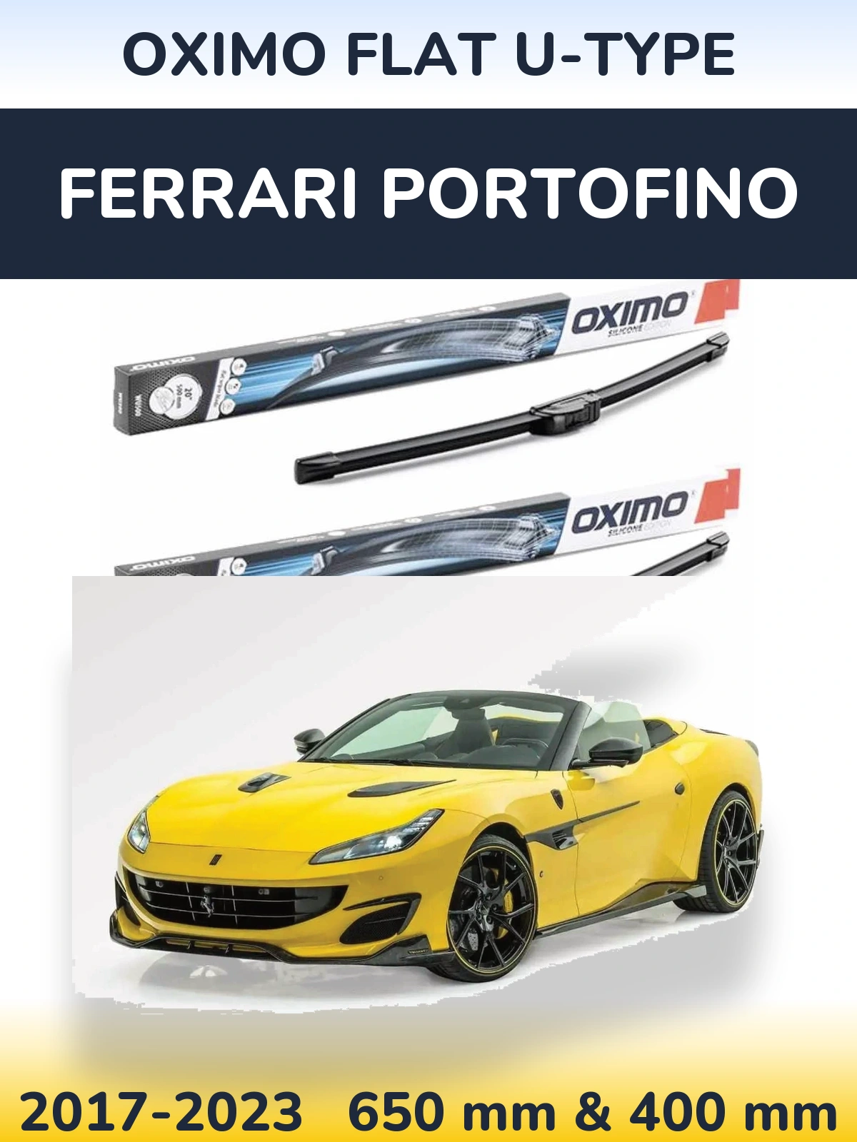 Komplet przednich wycieraczek Oximo Flat U-type 650 & 400 mm do Ferrari Portofino 2017-2023