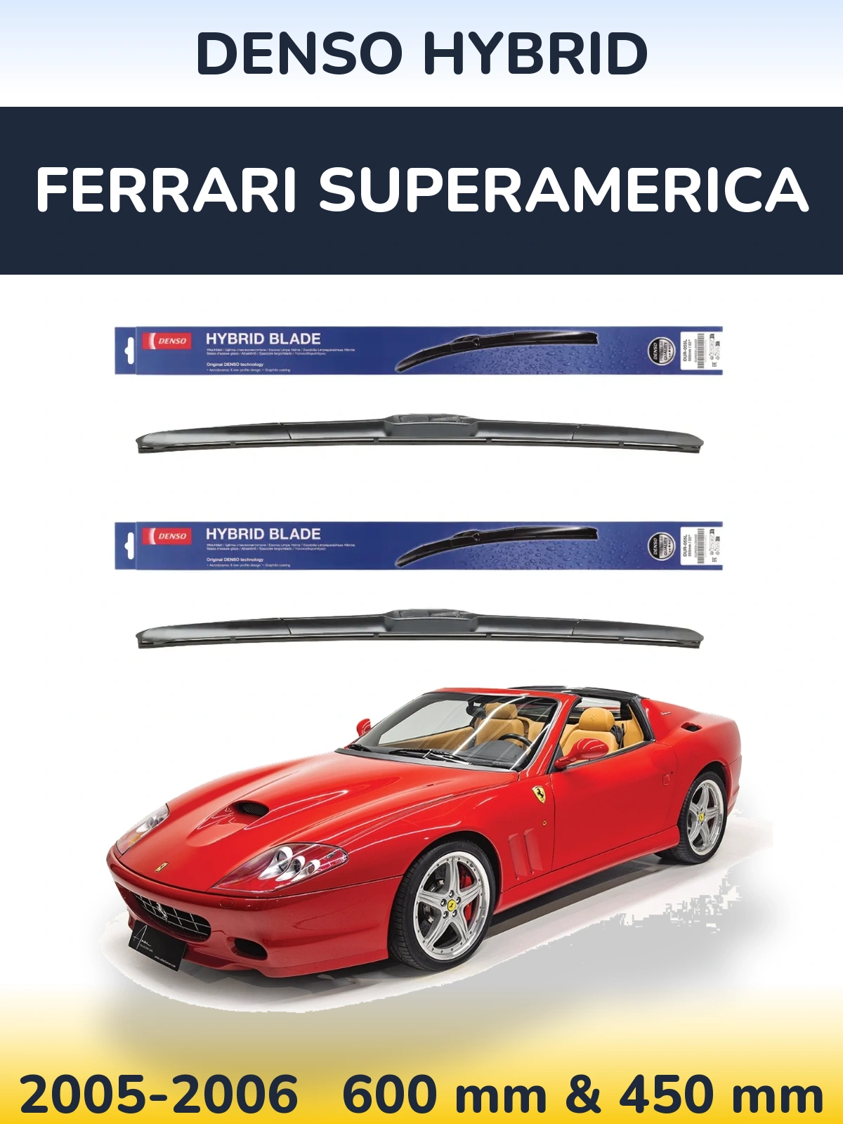 Komplet przednich wycieraczek Denso Hybrid 600 & 450 mm do Ferrari Superamerica 2005-2006