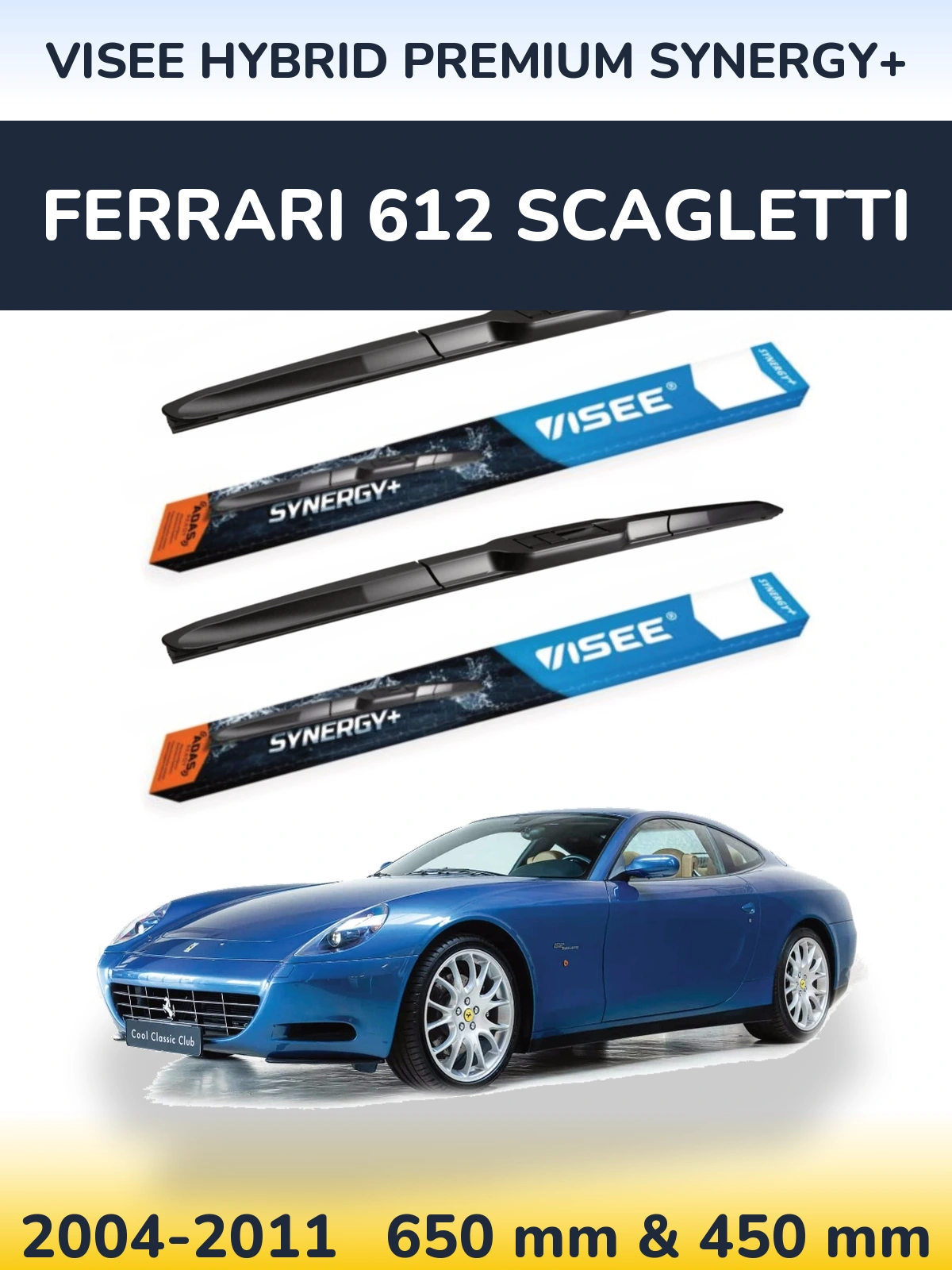 Front wiper blade set VISEE HYBRID PREMIUM SYNERGY+ 650 & 450 mm for Ferrari 612 Scagletti 2004-2011