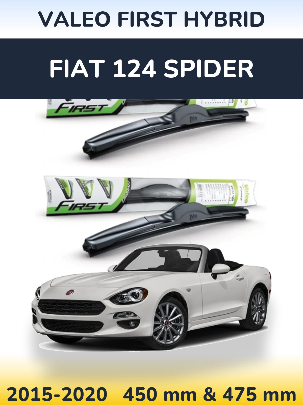 Komplet przednich wycieraczek Valeo First Hybrid 450 & 475 mm do Fiat 124 Spider 2015-2020