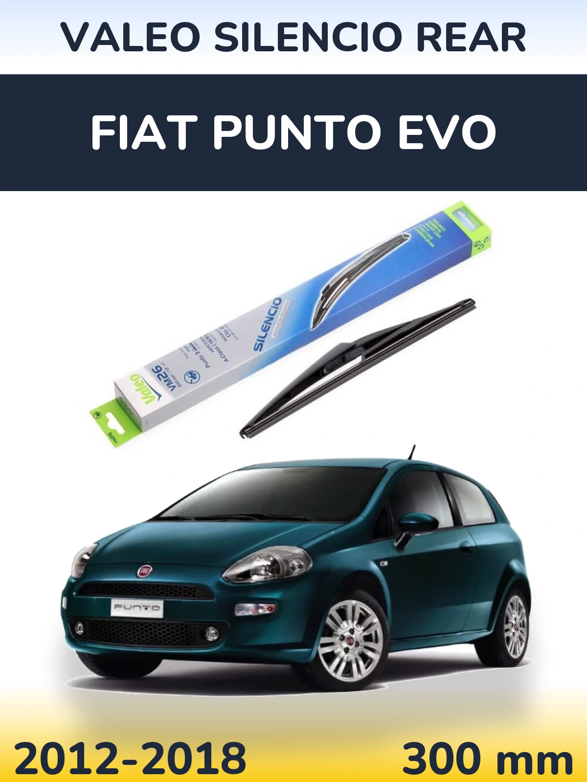 Задний дворник Valeo Silencio Rear 300 мм для Fiat Punto Evo 2012-2018