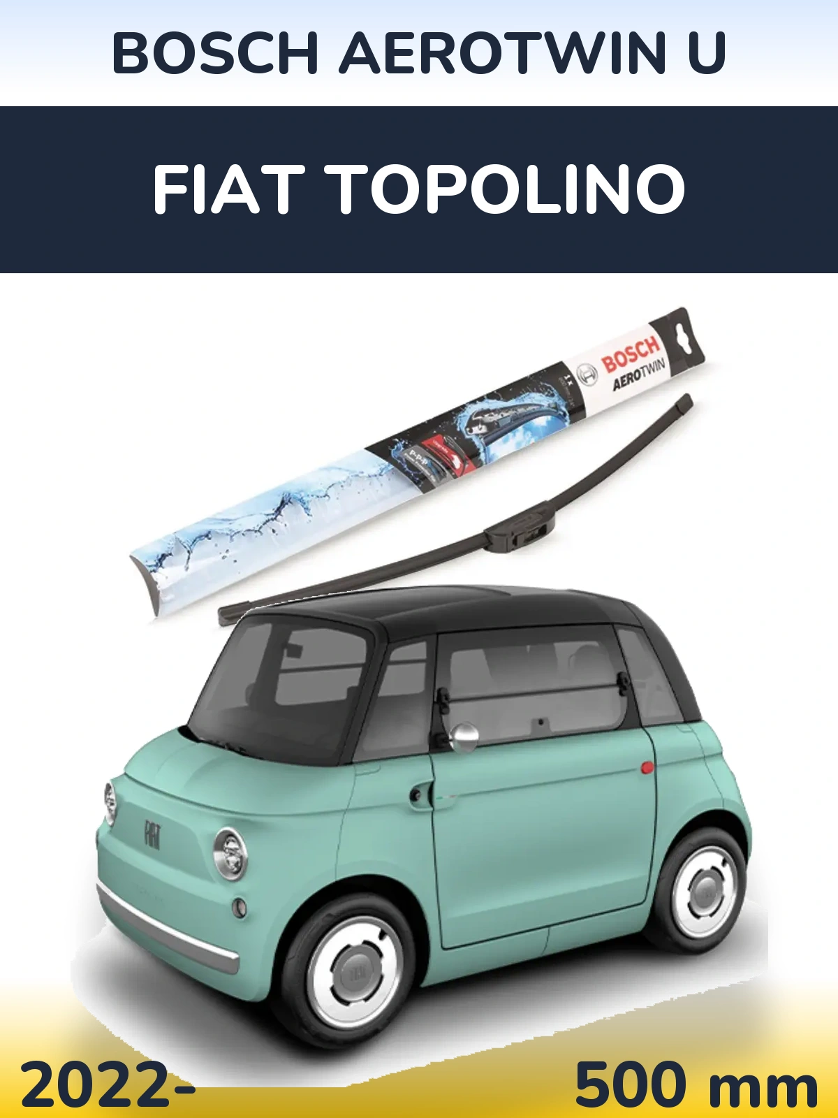 Przednia wycieraczka BOSCH AeroTwin U 500 mm do Fiat Topolino 2022-2026
