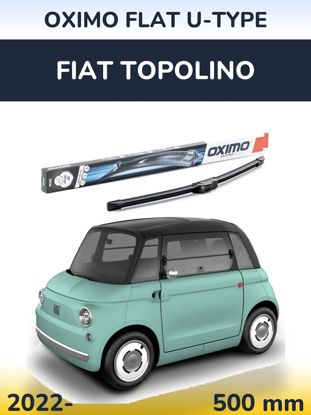 Przednia wycieraczka Oximo Flat U-type 500 mm do Fiat Topolino 2022-2026