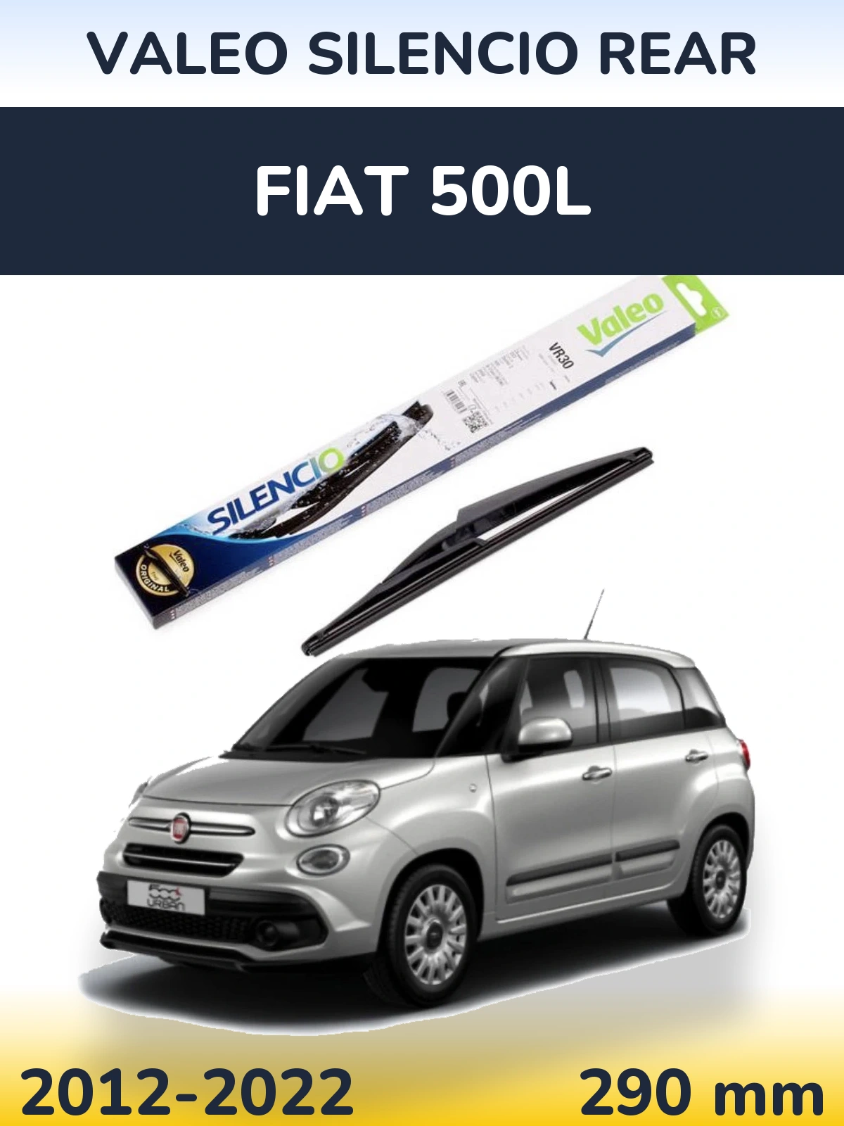 Rear wiper blade Valeo Silencio Rear 290 mm for Fiat 500L 2012-2022