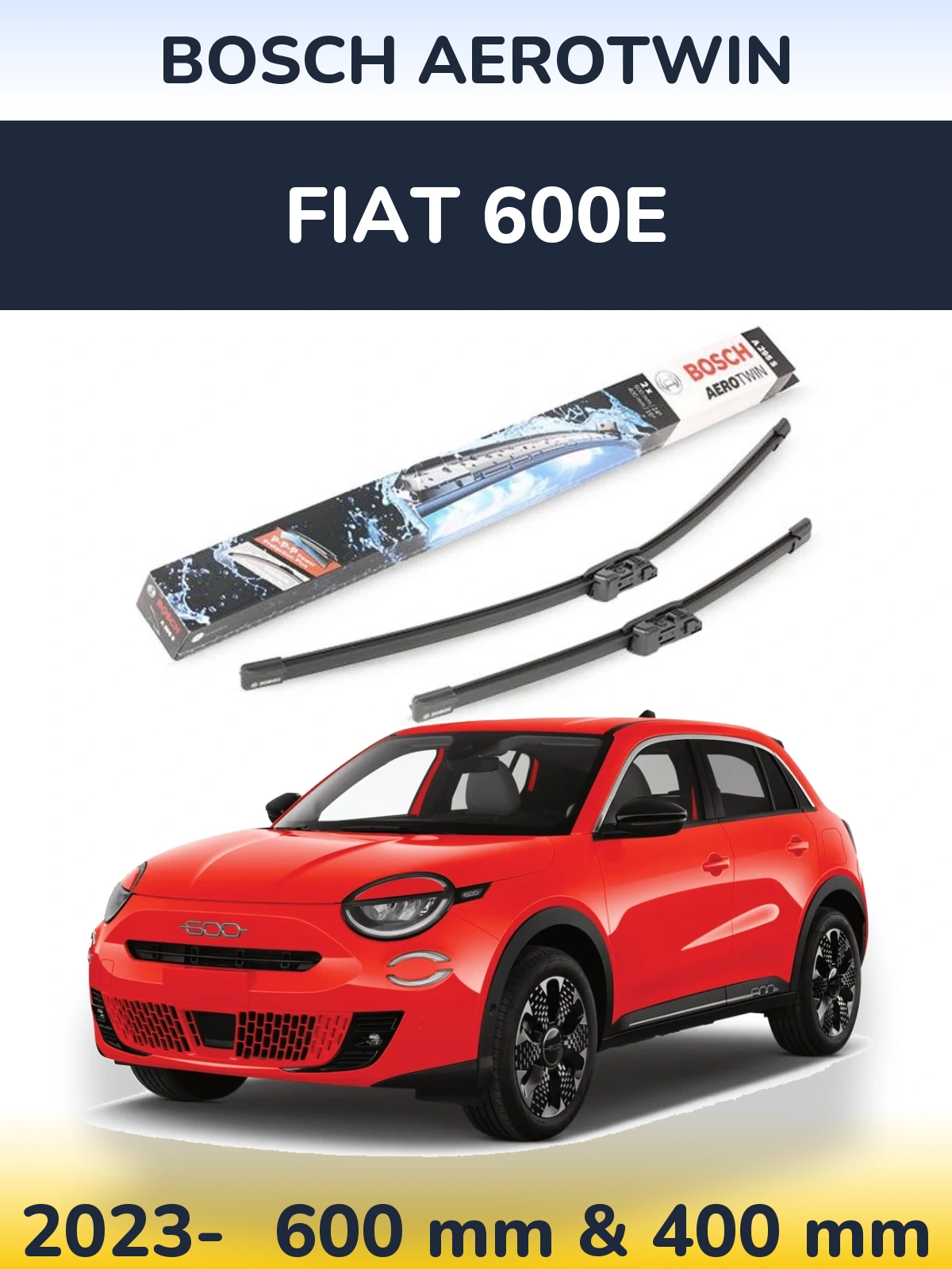 Front wiper blade set BOSCH AeroTwin 600 & 400 mm for Fiat 600e 2023-2026