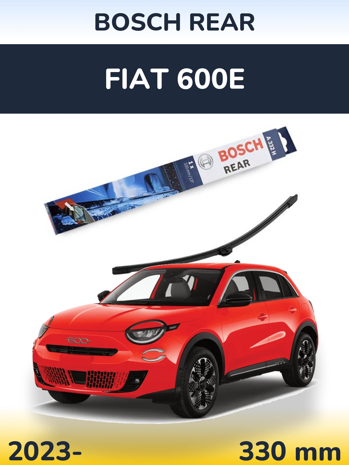 Задний дворник BOSCH Rear 330 мм для Fiat 600e 2023-2026