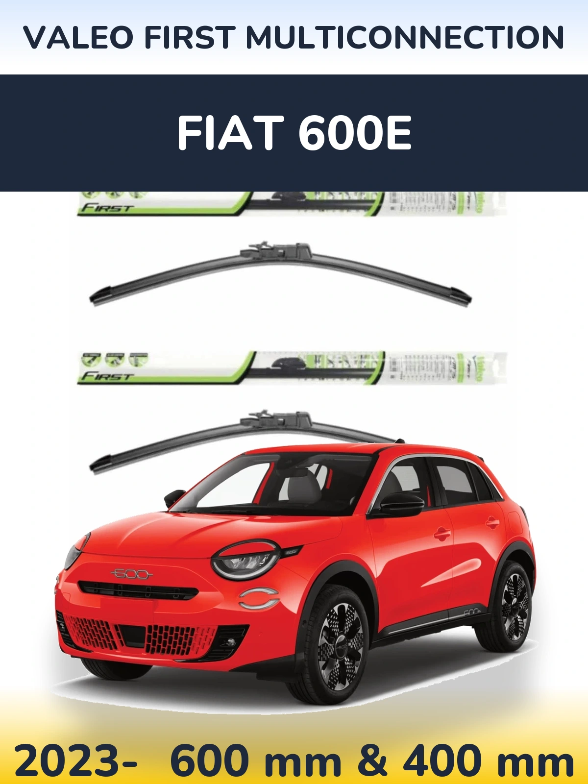 Komplet przednich wycieraczek Valeo First MultiConnection 600 & 400 mm do Fiat 600e 2023-2026