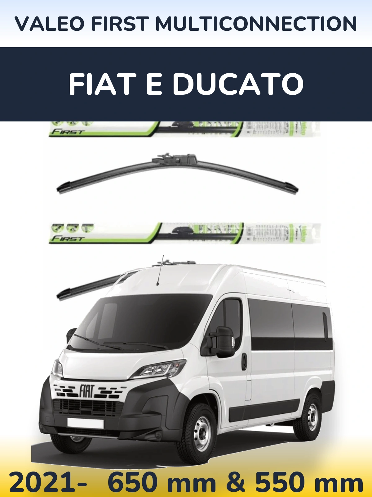 Komplet przednich wycieraczek Valeo First MultiConnection 650 & 550 mm do Fiat E Ducato 2021-2026