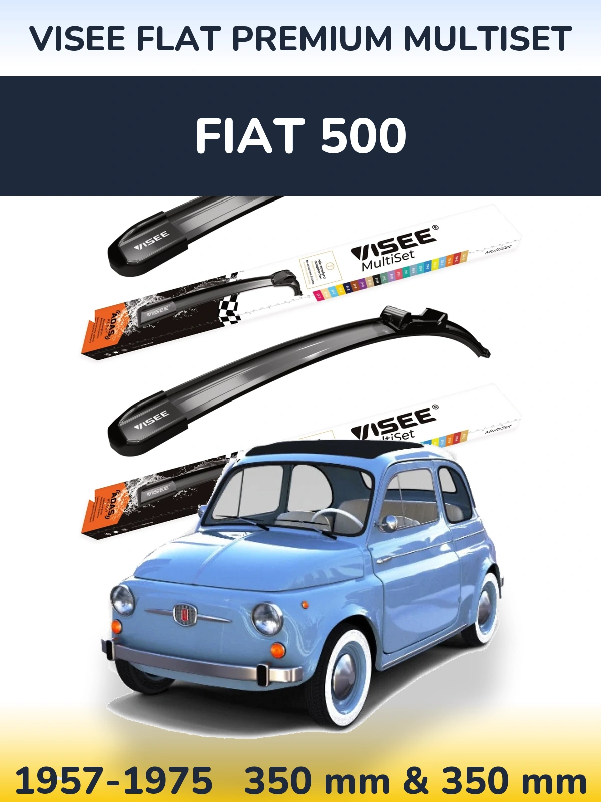 Komplet przednich wycieraczek VISEE FLAT PREMIUM MultiSet 350 & 350 mm do Fiat 500 1957-1975