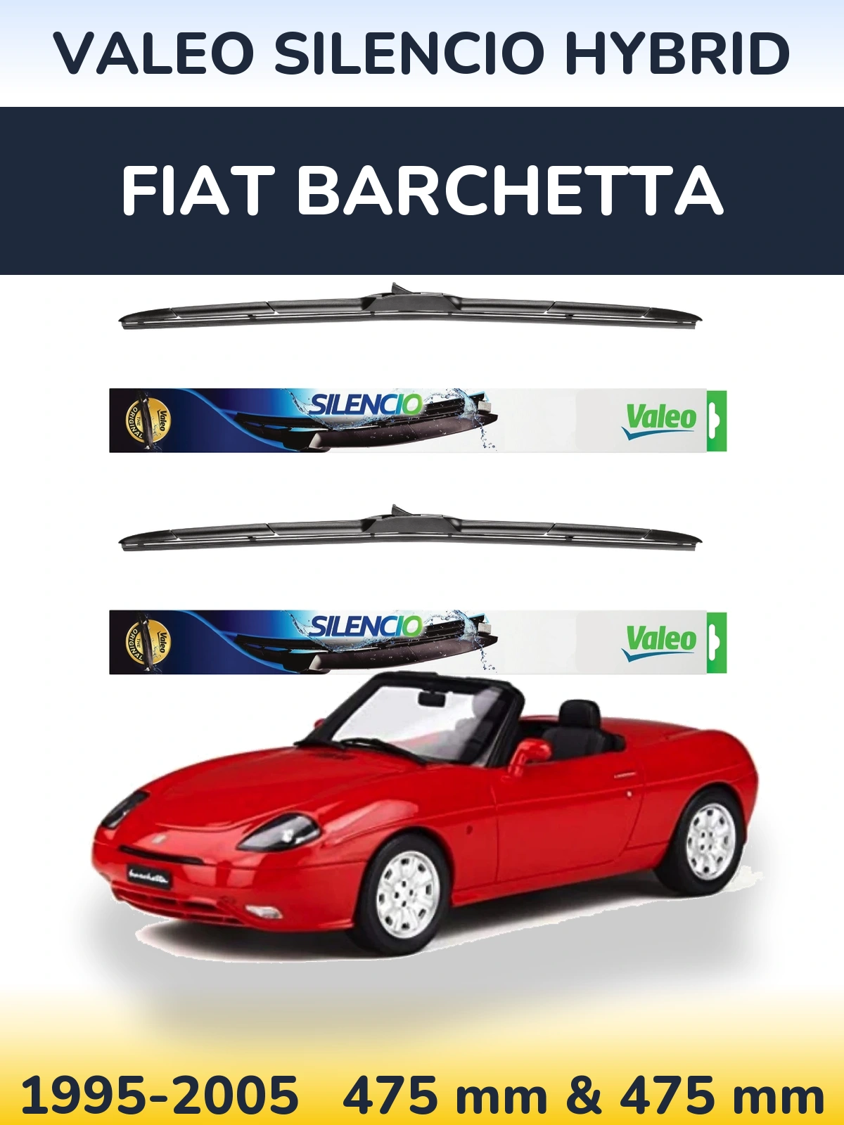 Komplet przednich wycieraczek Valeo Silencio Hybrid 475 & 475 mm do Fiat Barchetta 1995-2005
