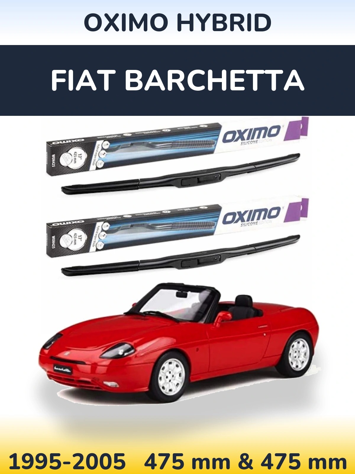 Komplet przednich wycieraczek Oximo Hybrid 475 & 475 mm do Fiat Barchetta 1995-2005