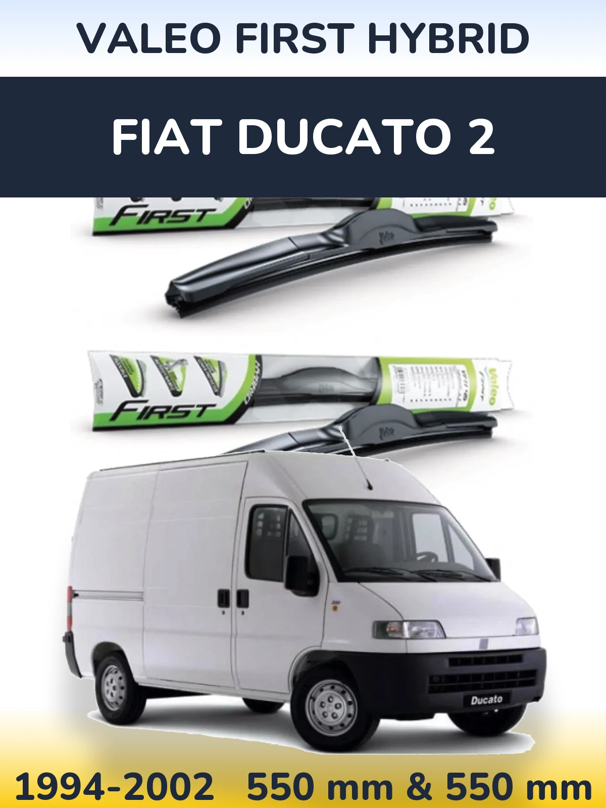 Komplet przednich wycieraczek Valeo First Hybrid 550 & 550 mm do Fiat Ducato 2 1994-2002