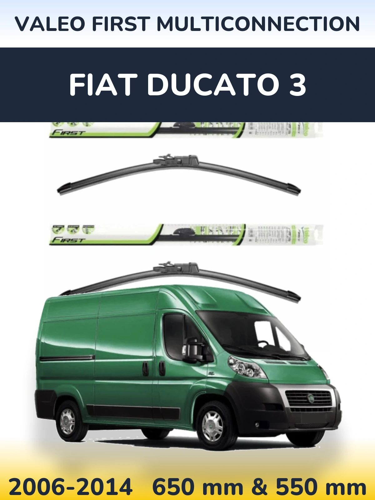 Komplet przednich wycieraczek Valeo First MultiConnection 650 & 550 mm do Fiat Ducato 3 2006-2014