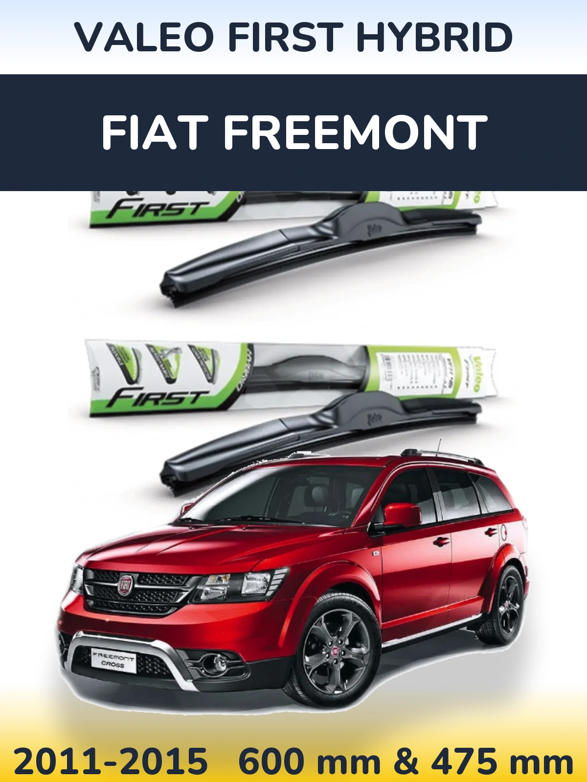 Komplet przednich wycieraczek Valeo First Hybrid 600 & 475 mm do Fiat Freemont 2011-2015