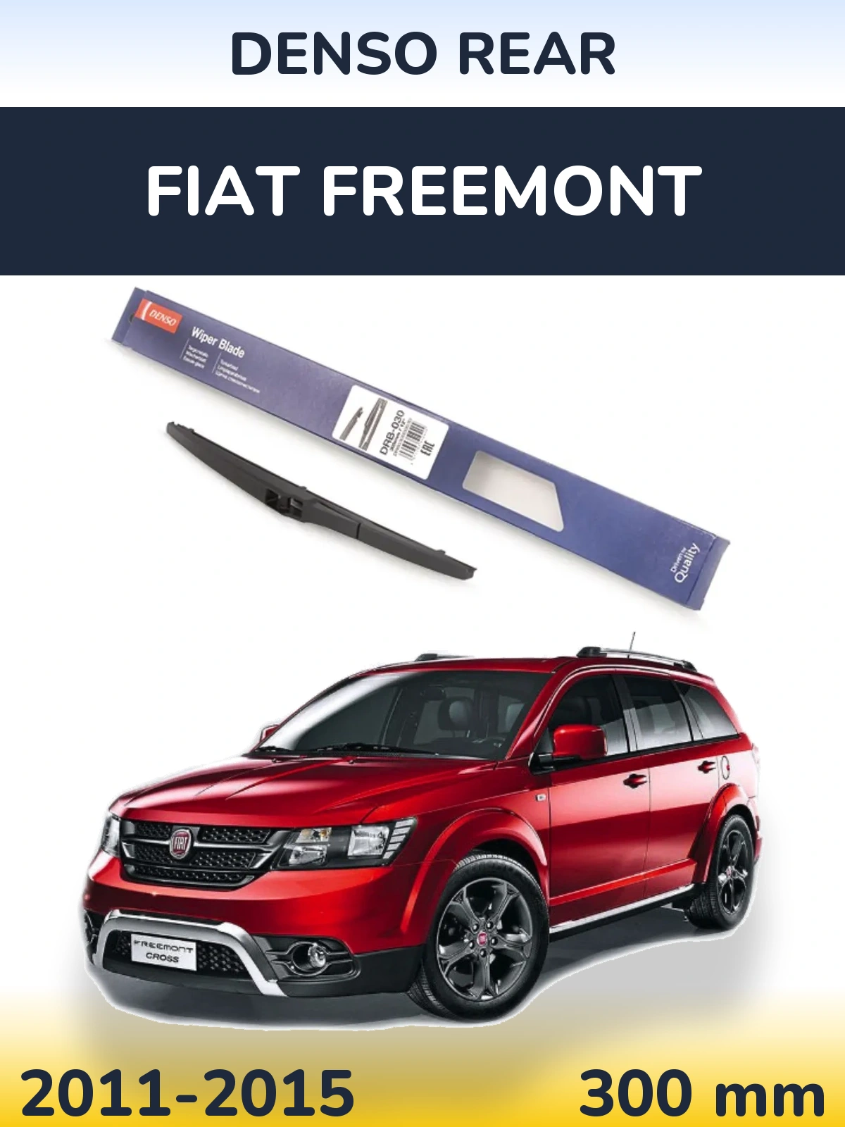 Rear wiper blade Denso Rear 300 mm for Fiat Freemont 2011-2015