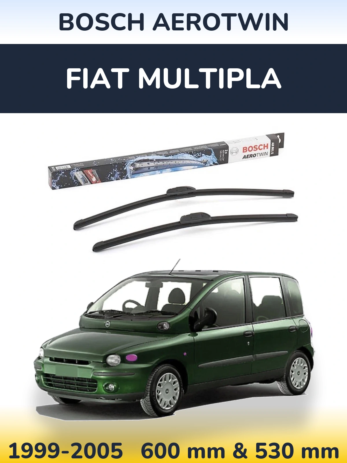 Комплект передних дворников BOSCH AeroTwin 600 & 530 мм для Fiat Multipla 1999-2005