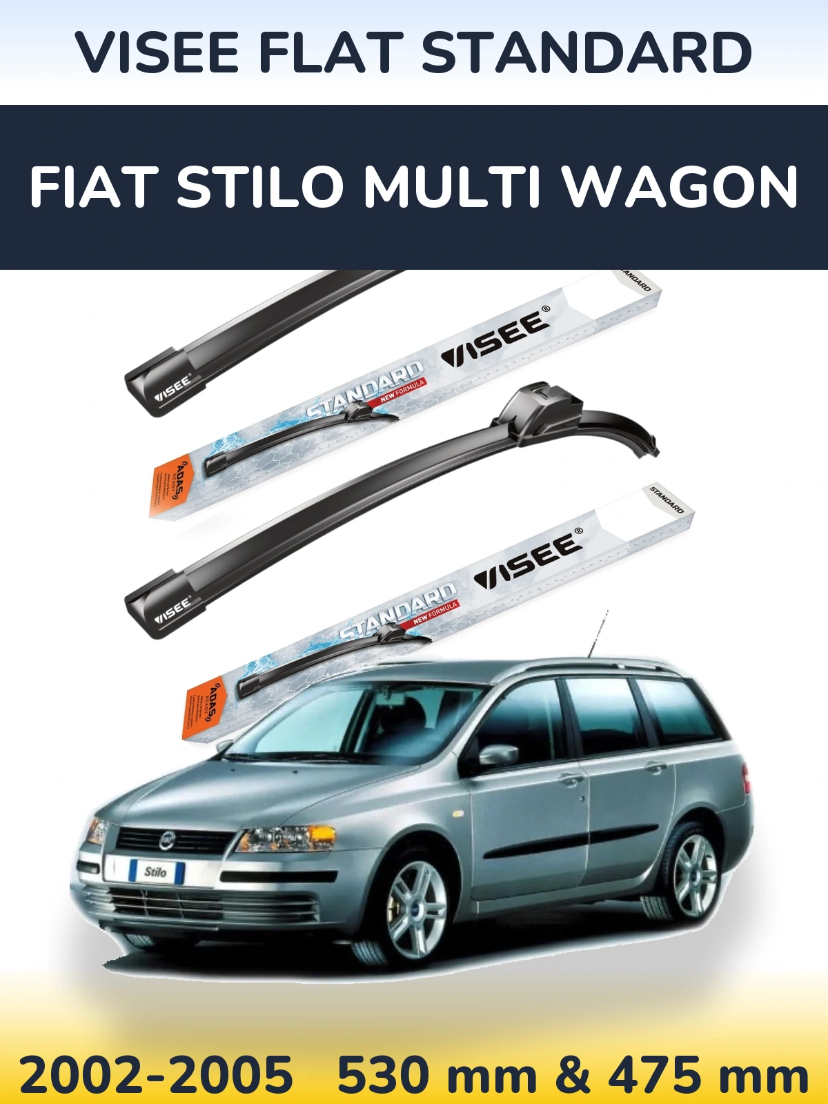 Komplet przednich wycieraczek VISEE FLAT STANDARD 530 & 475 mm do Fiat Stilo Multi Wagon 2002-2005