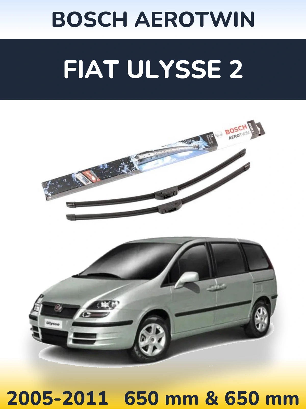 Komplet przednich wycieraczek BOSCH AeroTwin 650 & 650 mm do Fiat Ulysse 2 2005-2011
