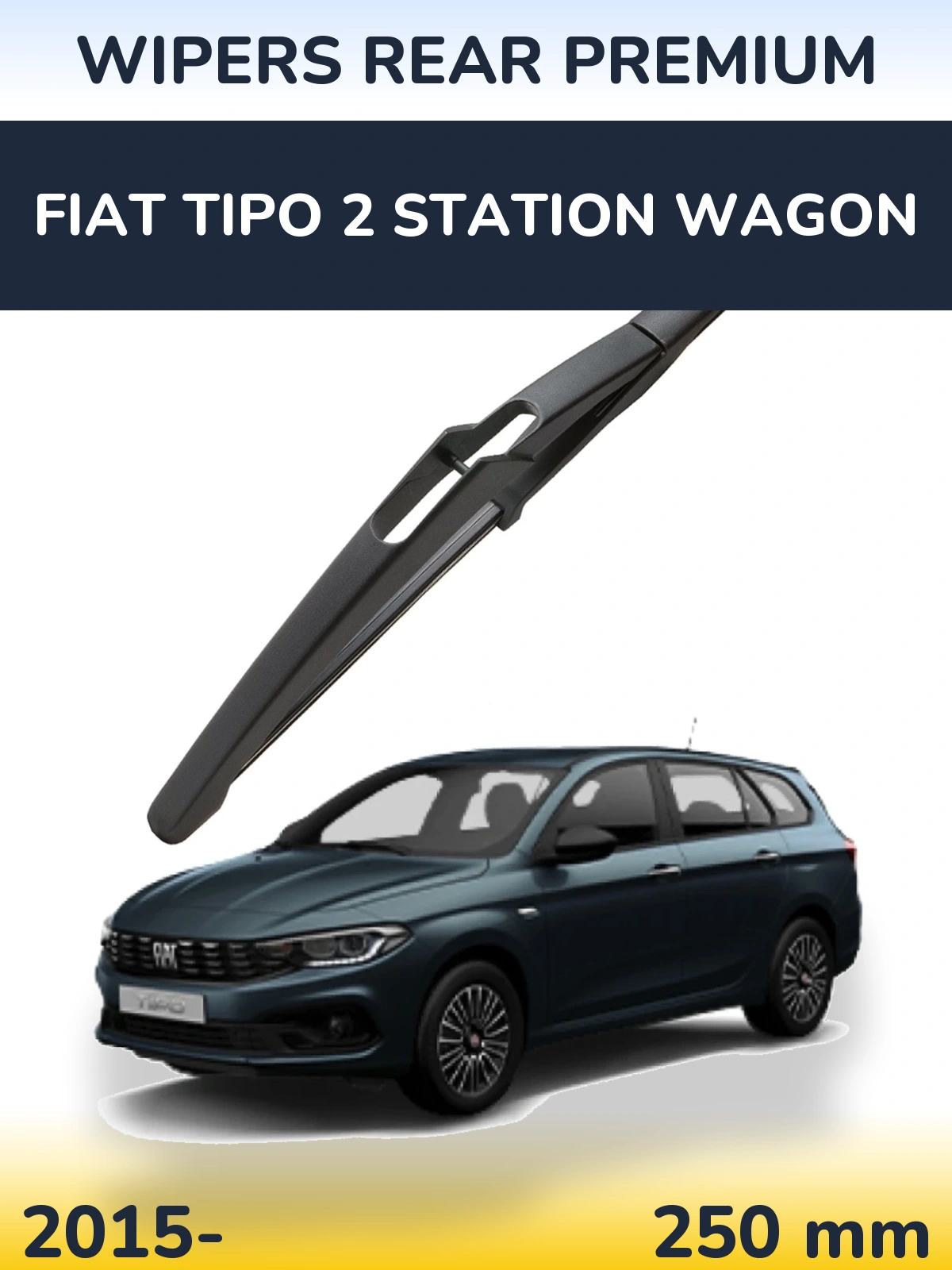 Задний дворник WIPERS REAR PREMIUM 250 мм для Fiat Tipo 2 Station Wagon 2015-2026