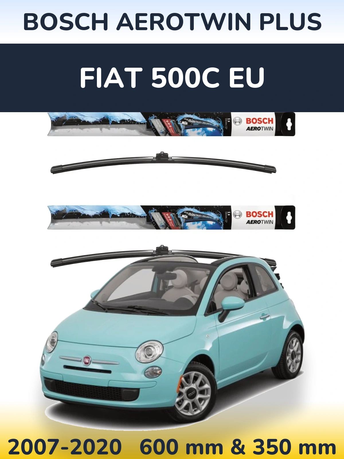 Komplet przednich wycieraczek BOSCH AeroTwin Plus 600 & 350 mm do Fiat 500C EU 2007-2020