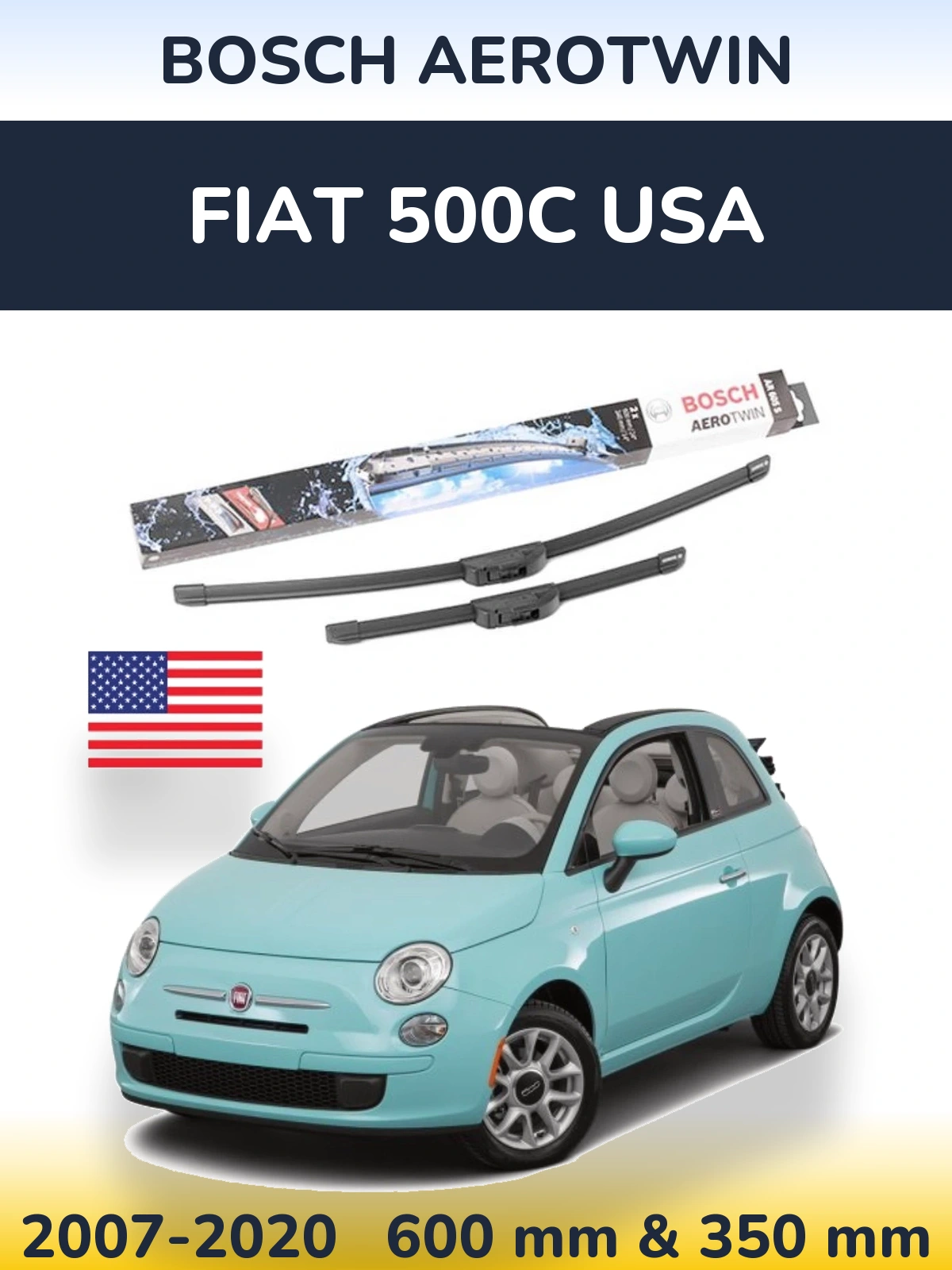 Komplet przednich wycieraczek BOSCH AeroTwin 600 & 350 mm do Fiat 500C USA 2007-2020