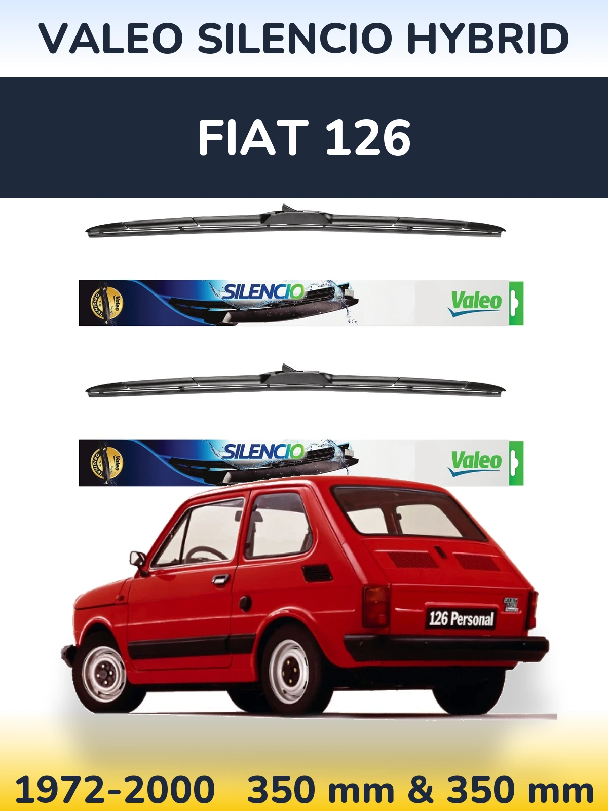 Komplet przednich wycieraczek Valeo Silencio Hybrid 350 & 350 mm do Fiat 126 1972-2000