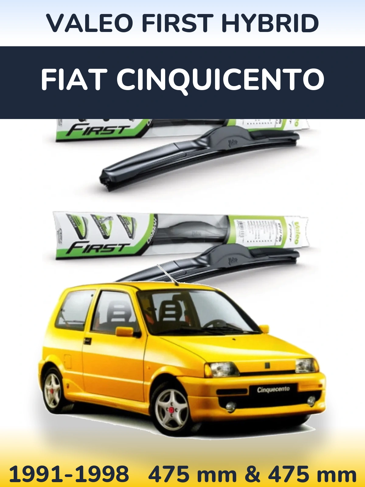 Komplet przednich wycieraczek Valeo First Hybrid 475 & 475 mm do Fiat Cinquicento 1991-1998