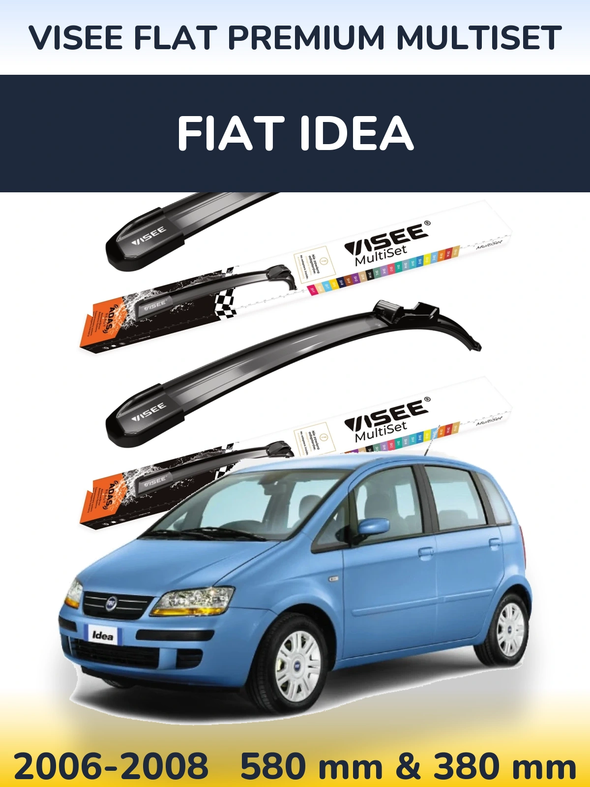 Komplet przednich wycieraczek VISEE FLAT PREMIUM MultiSet 580 & 380 mm do Fiat Idea 2006-2008