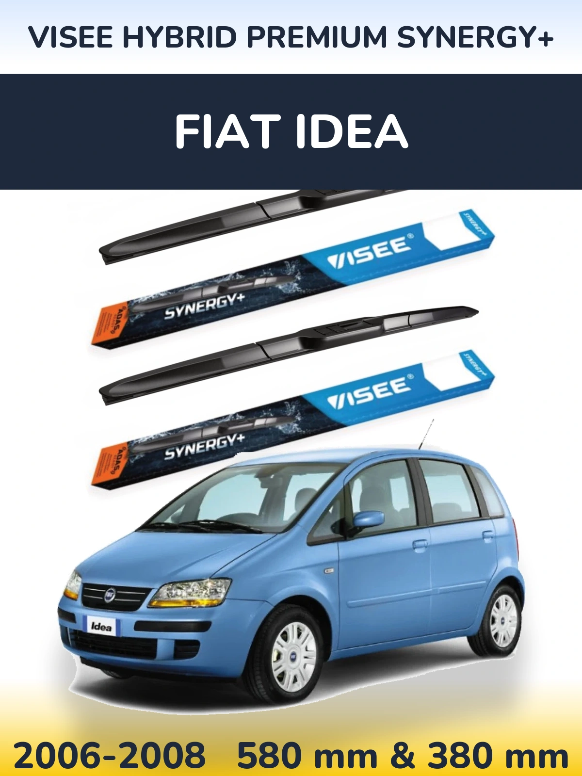 Komplet przednich wycieraczek VISEE HYBRID PREMIUM SYNERGY+ 580 & 380 mm do Fiat Idea 2006-2008