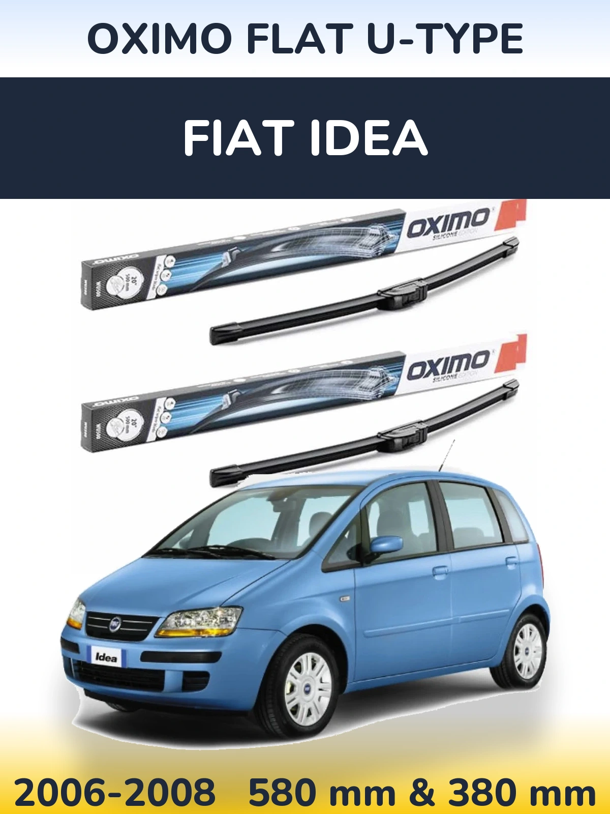 Komplet przednich wycieraczek Oximo Flat U-type 580 & 380 mm do Fiat Idea 2006-2008