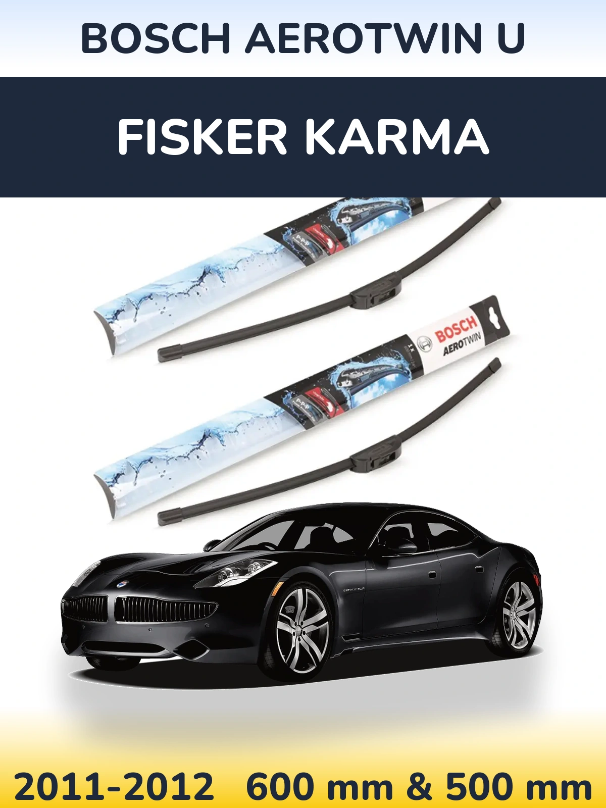 Комплект передних дворников BOSCH AeroTwin U 600 & 500 мм для Fisker Karma 2011-2012