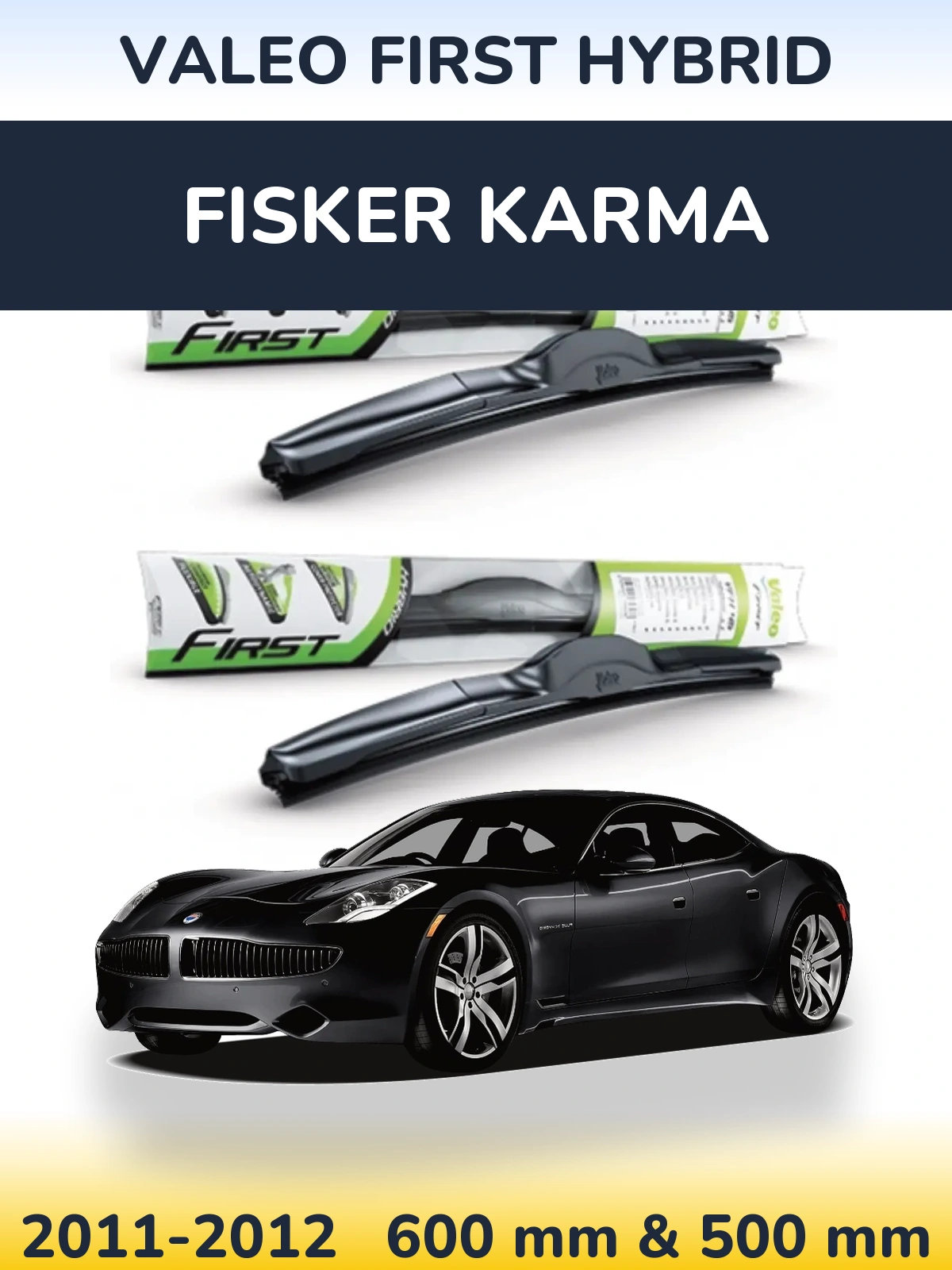 Комплект передних дворников Valeo First Hybrid 600 & 500 мм для Fisker Karma 2011-2012