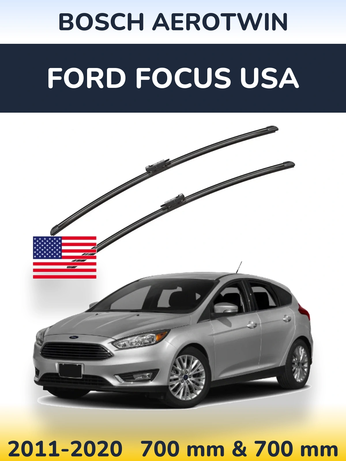 Komplet przednich wycieraczek BOSCH AeroTwin 700 & 700 mm do Ford Focus USA 2011-2020