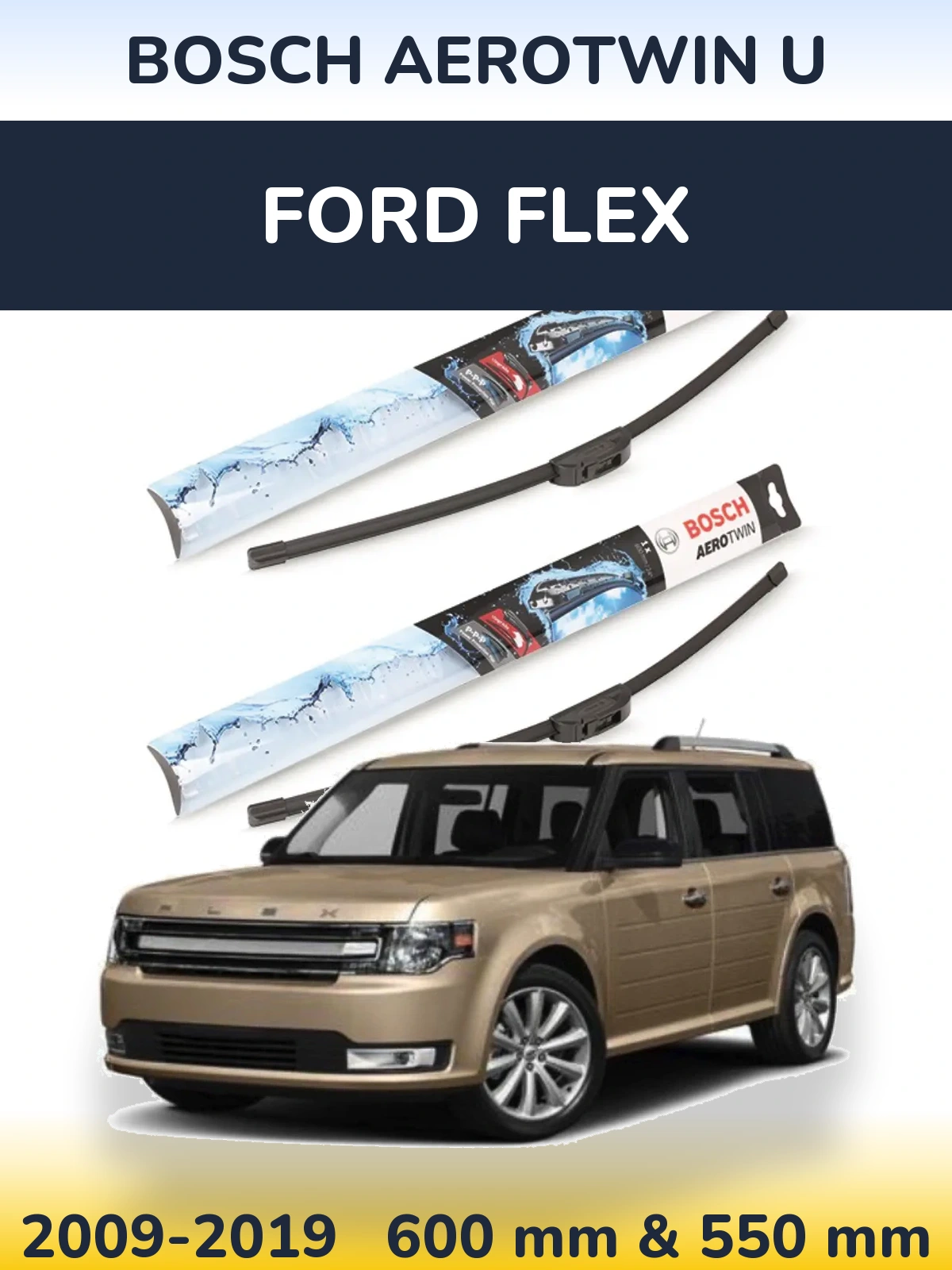 Komplet przednich wycieraczek BOSCH AeroTwin U 600 & 550 mm do Ford Flex 2009-2019